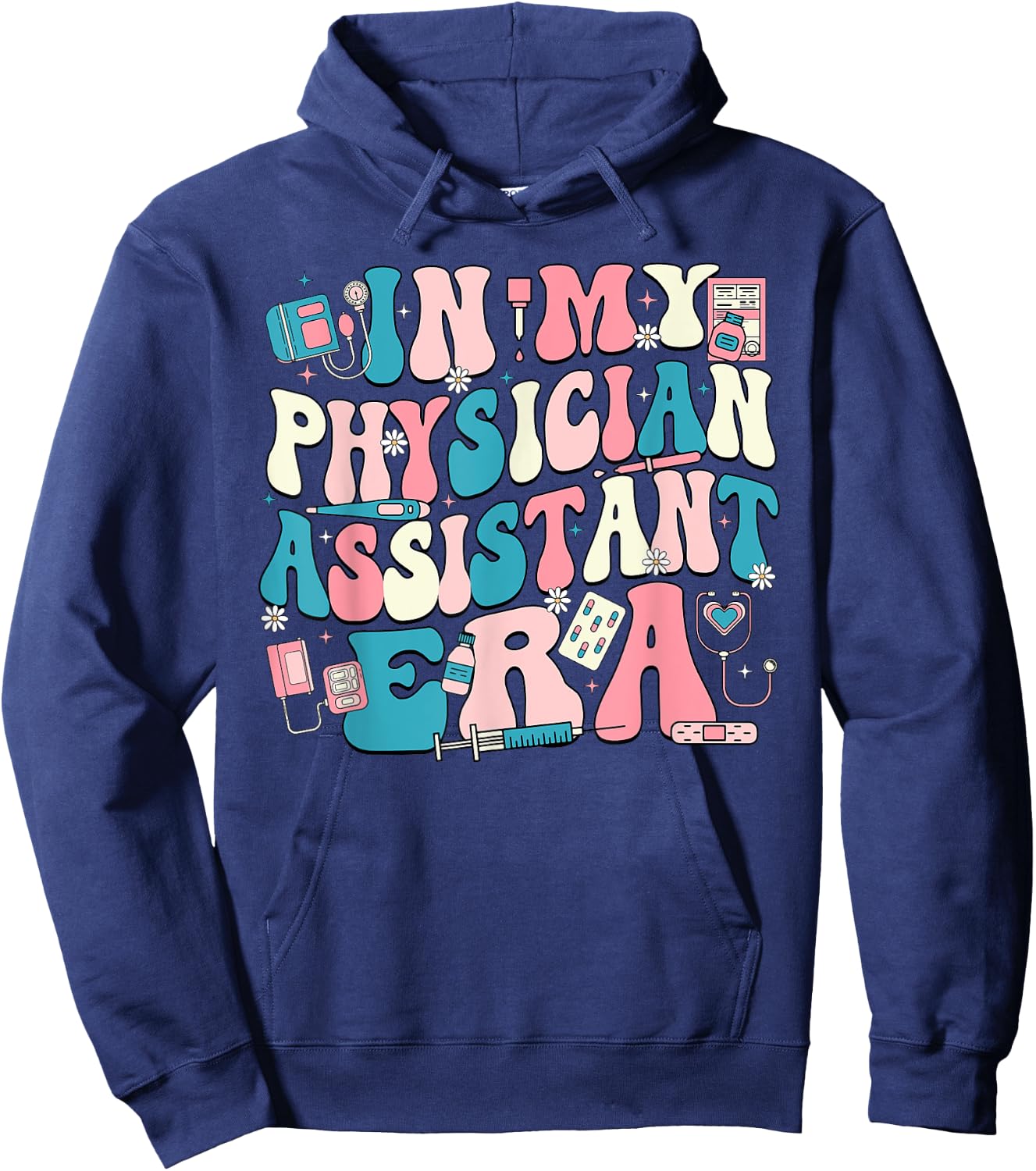 In My Physician Assistant Era Hoodie - Hoodie | Navy