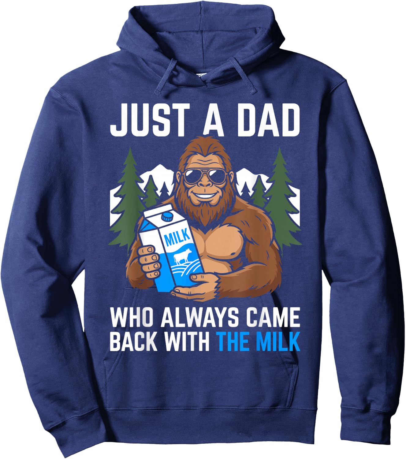 Just A Dad Who Always Came Back with The Milk Funny Hoodie - Hoodie | Navy