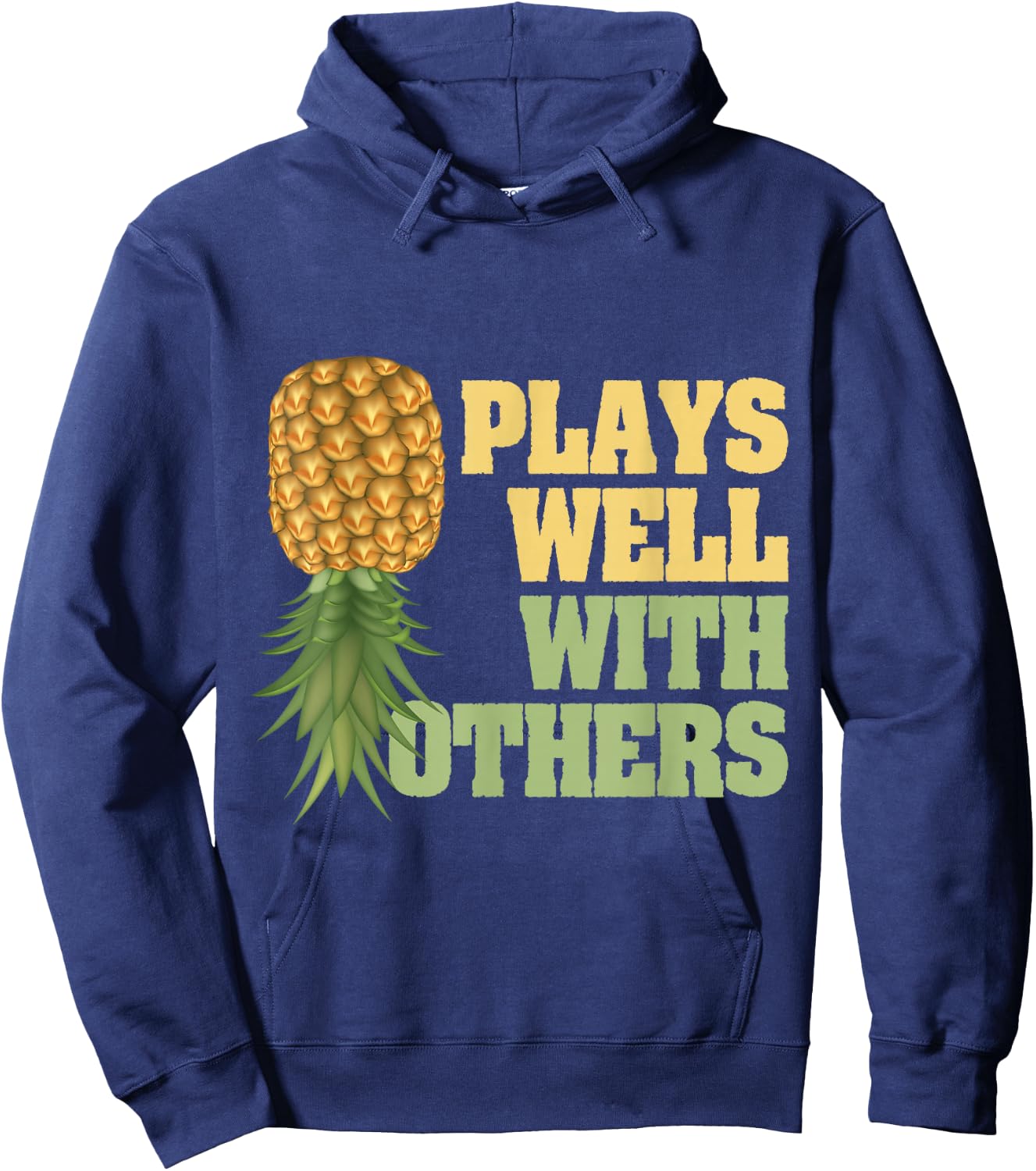 Pineapple Hawaii Tropical Fruit Plays Well With Others Hoodie - Hoodie | Navy