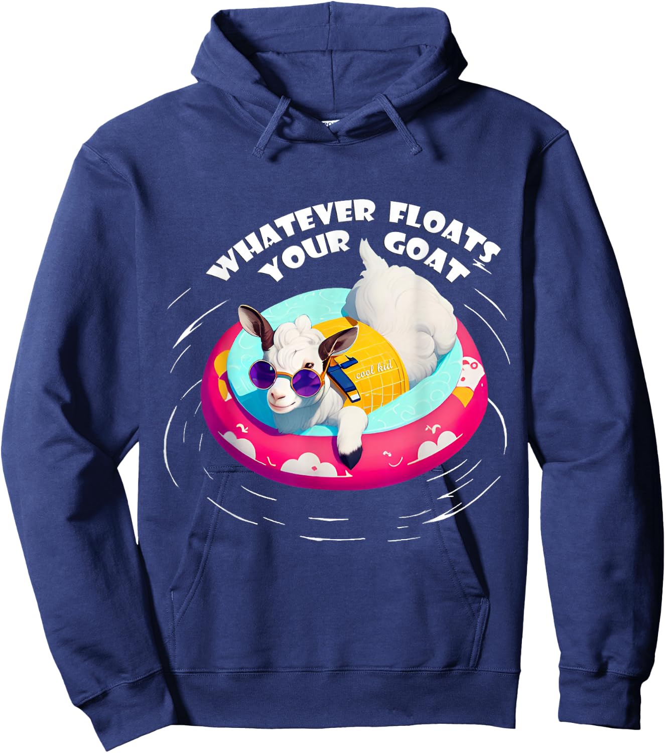 Cute Whatever Floats Your Goat Hoodie - Hoodie | Navy