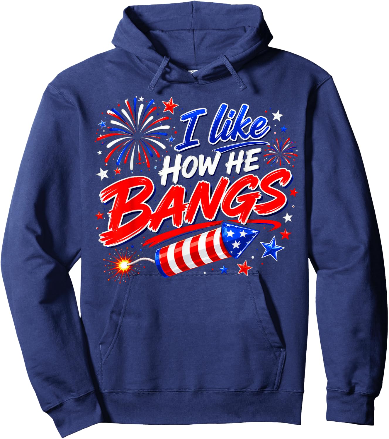 4th of July I Like How He Bangs Fireworks BBQ Hoodie - Hoodie | Navy