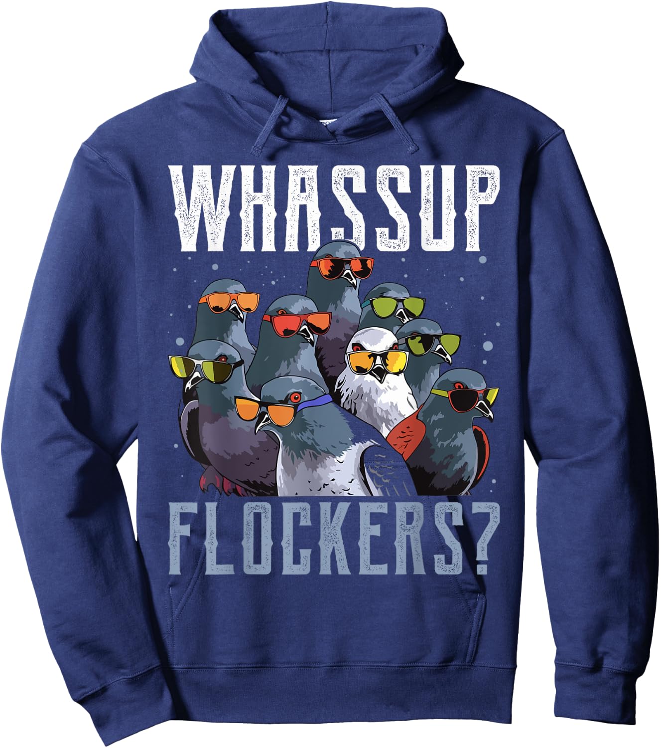 Whassup Flockers Pigeon Shirt Bird Homing Pigeon Racing Hoodie - Hoodie | Navy