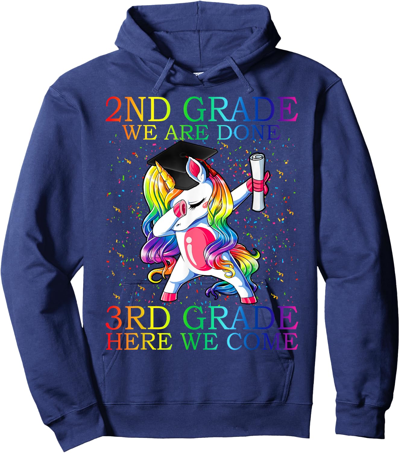 2nd Grade We Are Done 3rd Grade Graduation Magical Unicorn Hoodie - Hoodie | Navy