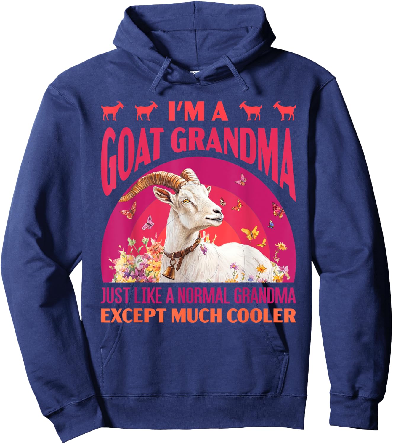 Granny I'M A GOAT GRANDMA LIKE A NORMAL GRANDMA Goats Hoodie - Hoodie | Navy