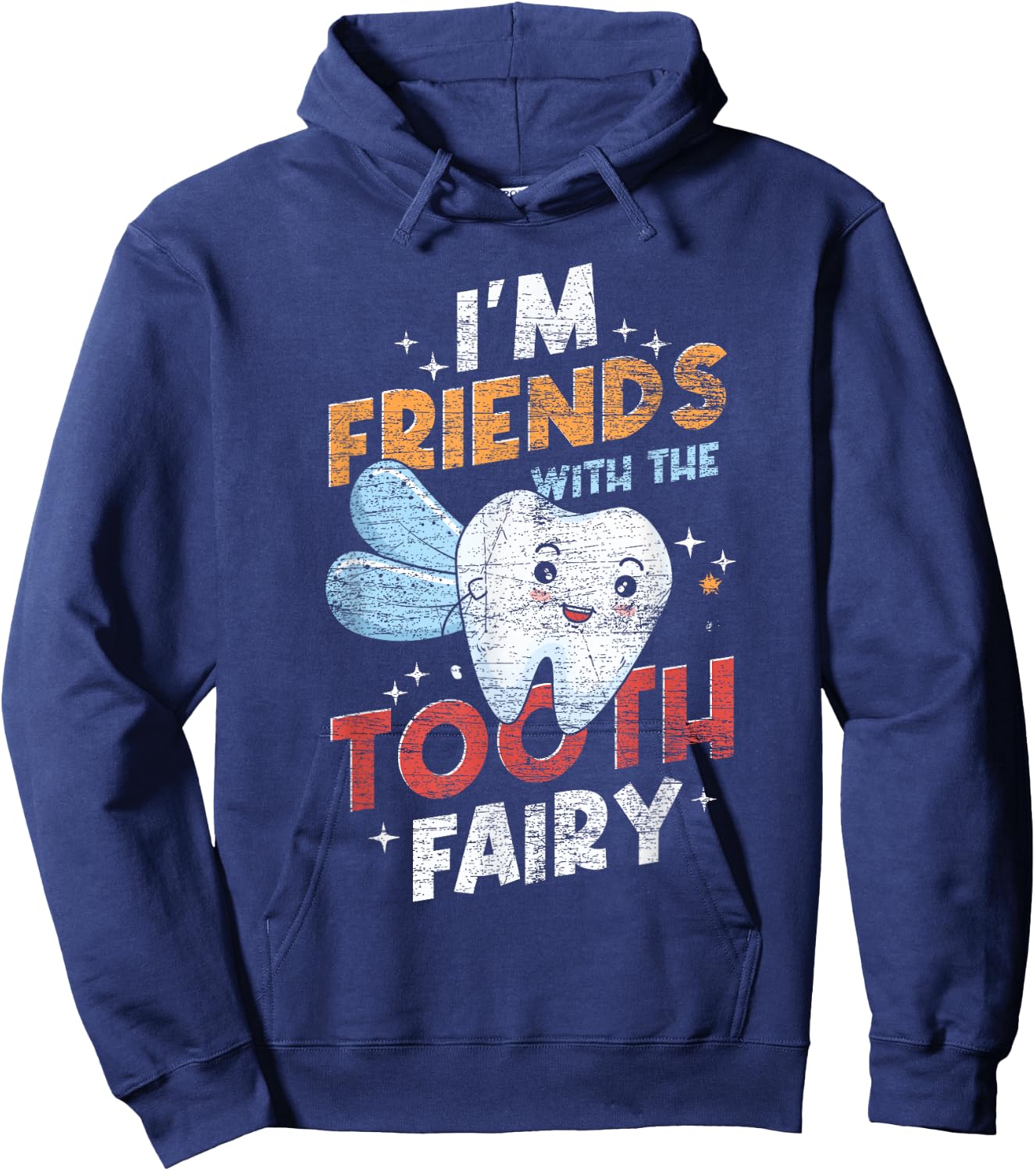 I Am Befreundet with the Tooth Fairy Funny Dental Aid Hoodie - Hoodie | Navy