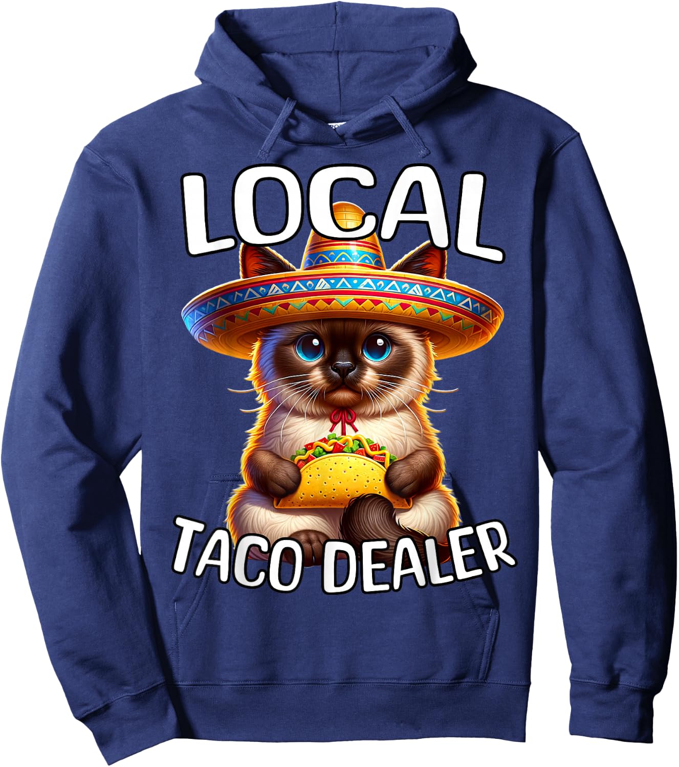 Funny Siamese Cat Local Taco Dealer Cinco De Mayo Cats Hoodie - Hoodie | Navy