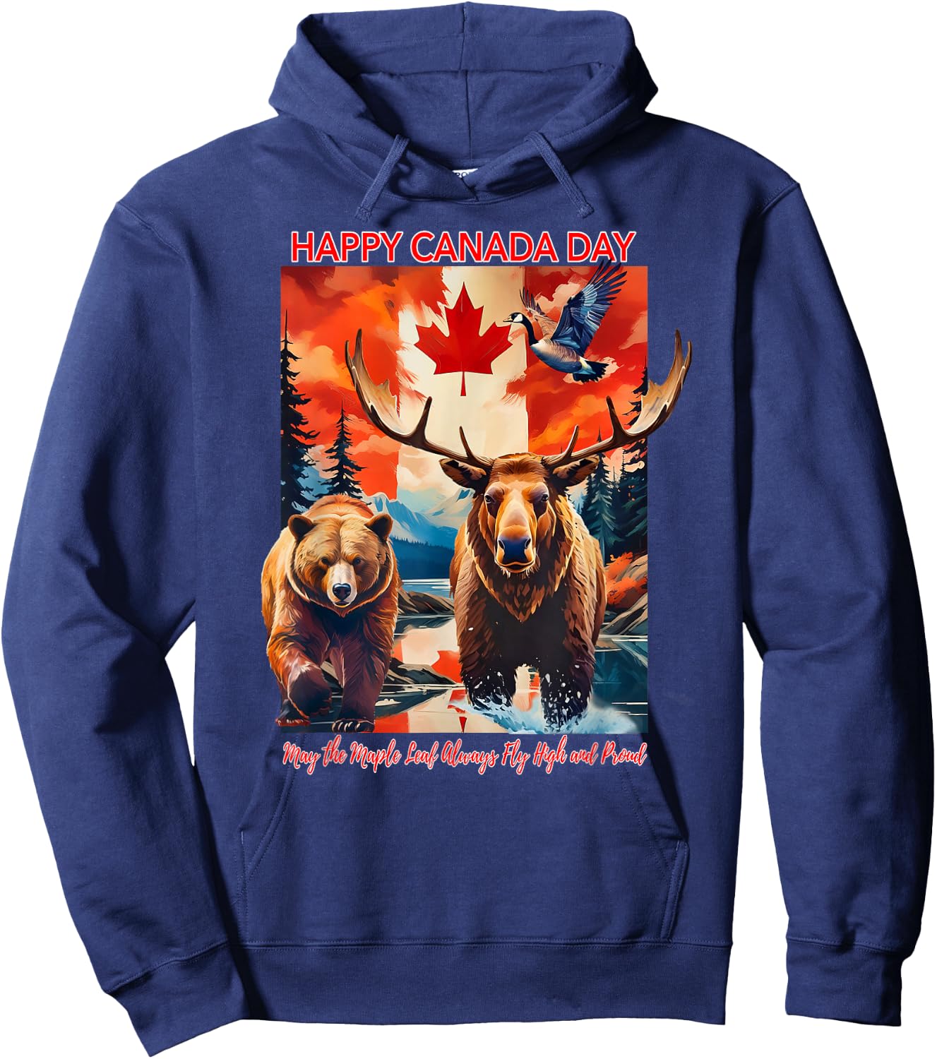 Happy Canada Day May The Maple Leaf Always Fly High & Proud Hoodie - Hoodie | Navy