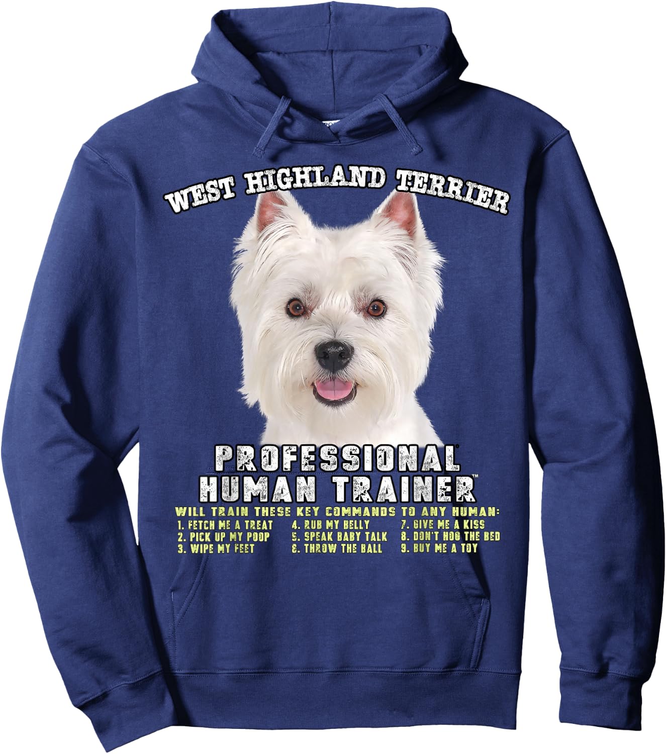 West Highland Terrier Westie Professional Human Trainer Hoodie - Hoodie | Navy