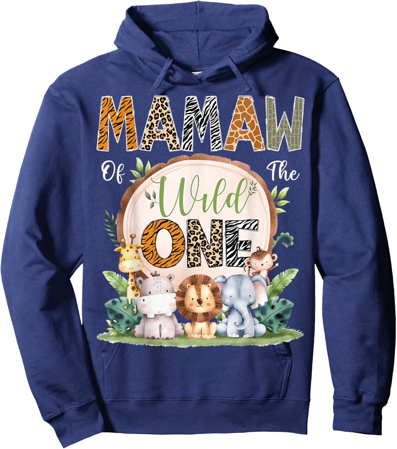 Mamaw Of The Wild One 1St Birthday Safari Jungle Woodland Hoodie - Hoodie | Navy