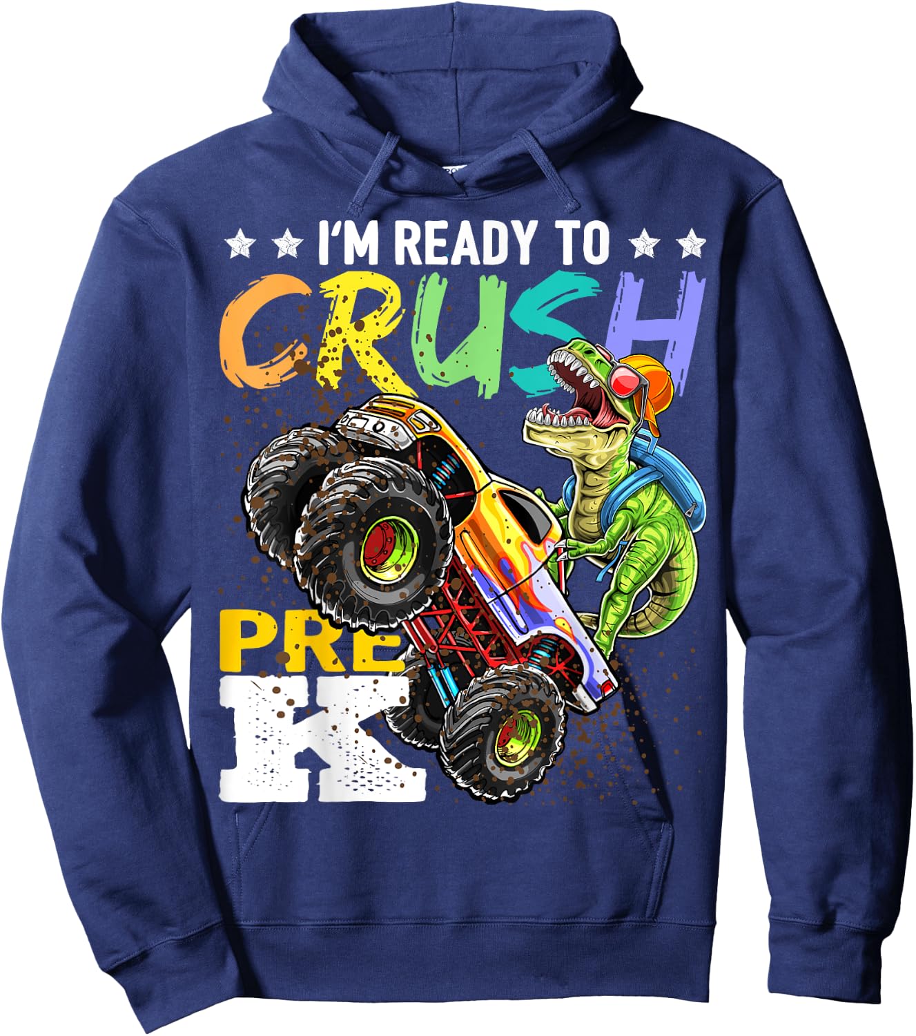 Crush Pre-K Dinosaur Monster Truck Back to School Boy Gifts Hoodie - Hoodie | Navy