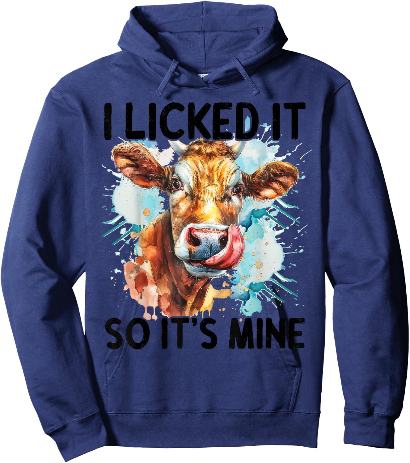 I Licked It So It's Mine Hoodie - Hoodie | Navy