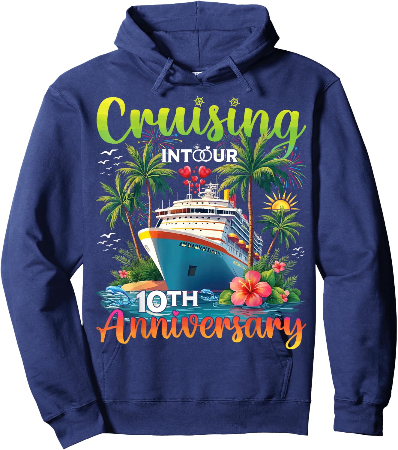 Couple Matching Cruising Into Our 10th Anniversary Cruise Hoodie - Hoodie | Navy
