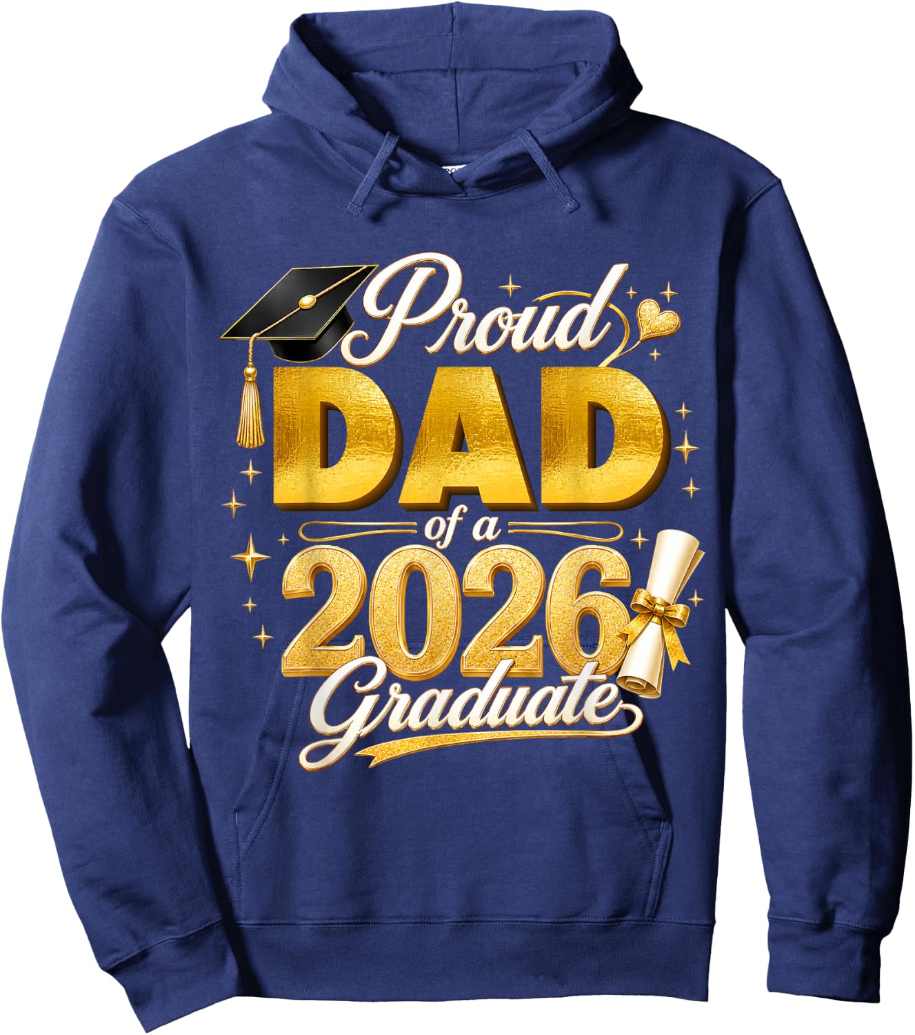 Proud Dad 2026 Graduate Senior Graduation Family Pride Hoodie - Hoodie | Navy