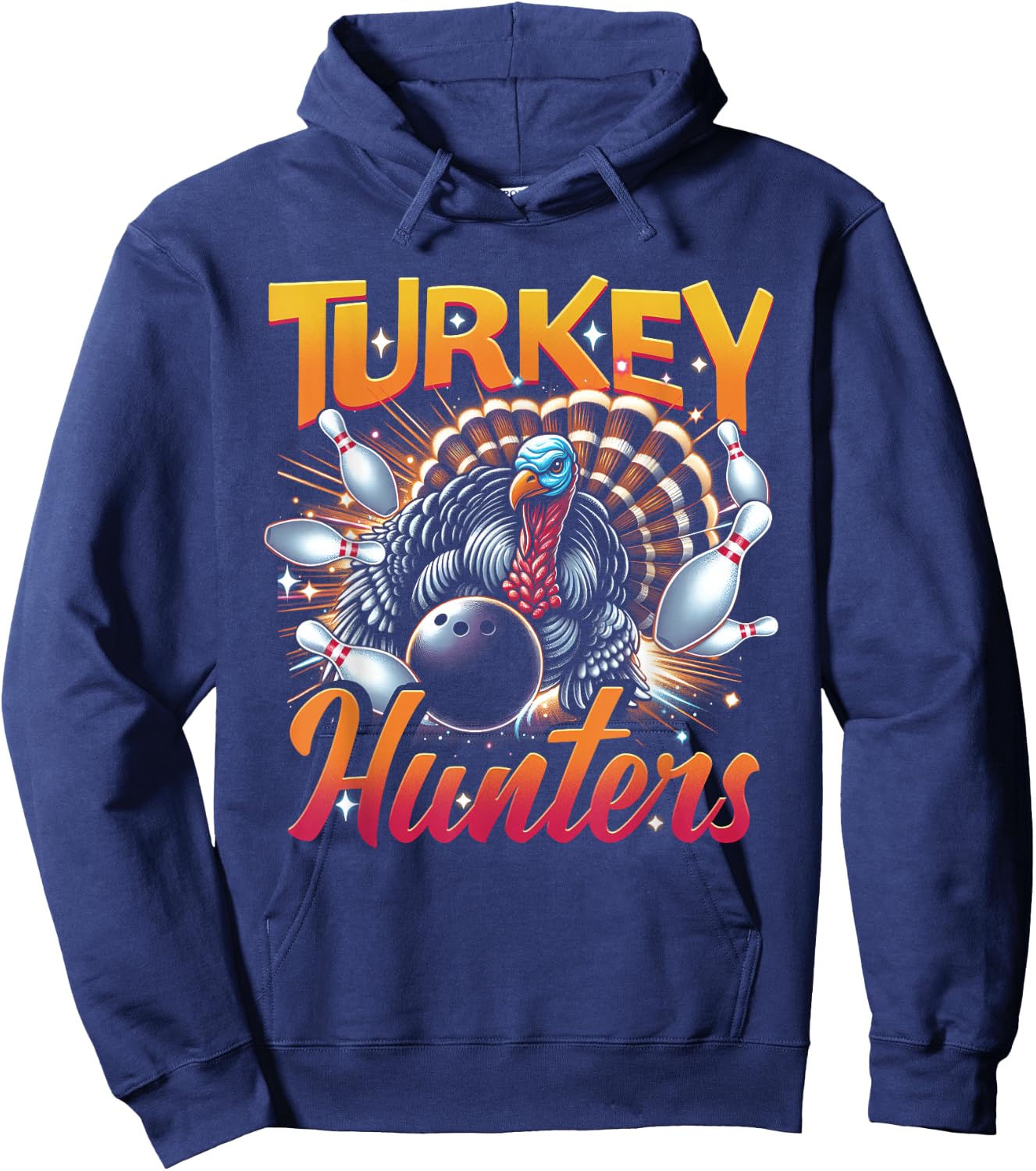 Bowling Turkey Hunters Bowling Team For Bowler Sport Animal Hoodie - Hoodie | Navy