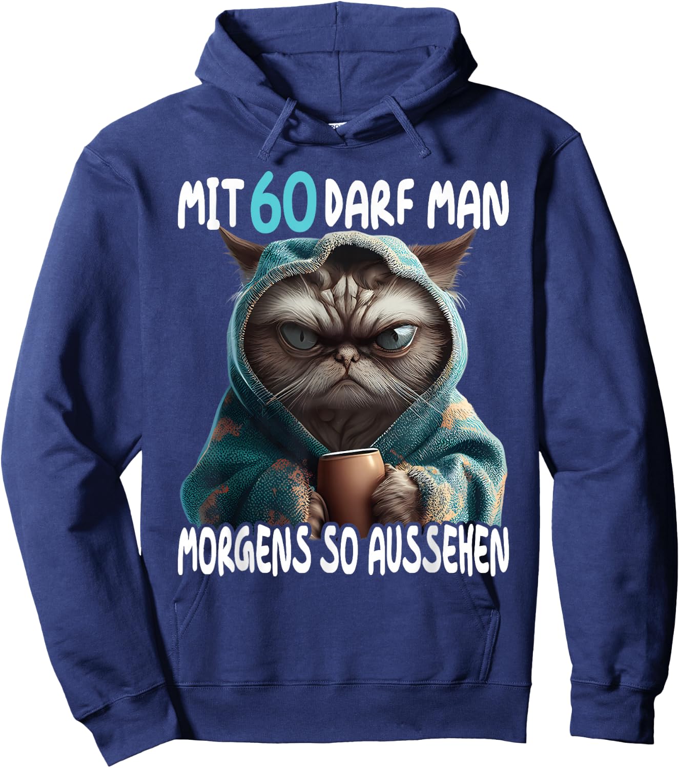 60 Geburtstag Frau Mann Mit 60 Jahre Darf Man So Aussehen Hoodie - Hoodie | Navy