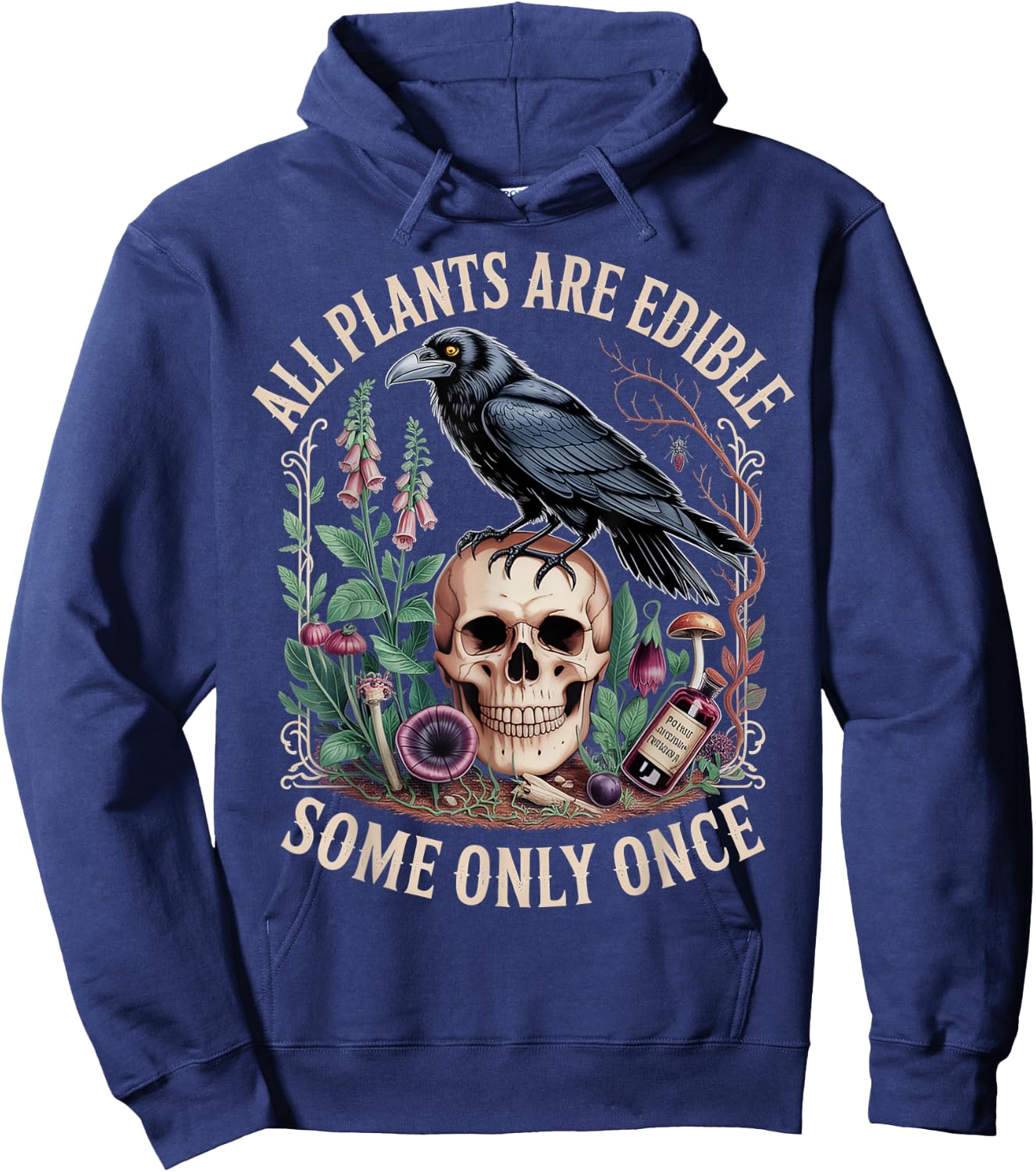 All Plants are Edible Some Only Once Gothic Raven Botanical Hoodie - Hoodie | Navy
