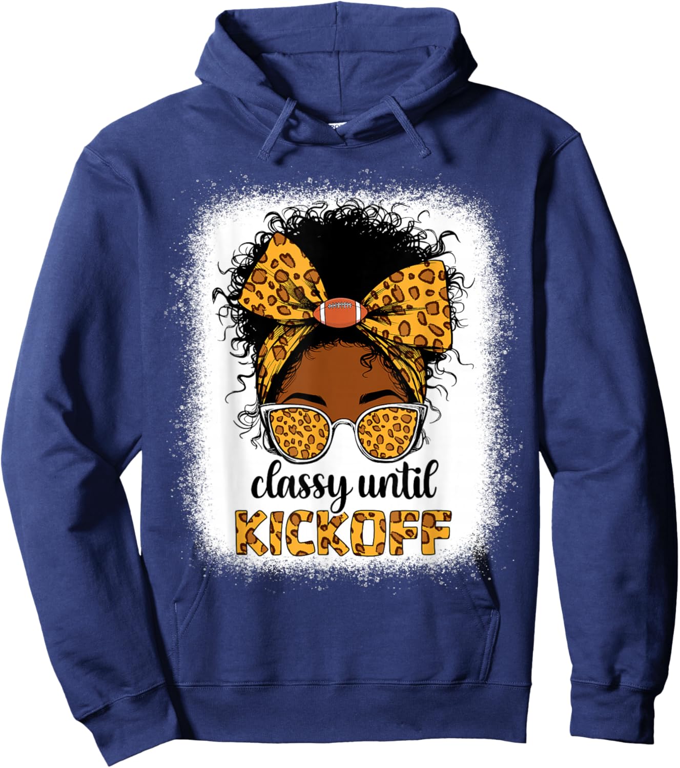 Classy Until Kickoff Messy bun Football for Black Women mom Hoodie - Hoodie | Navy