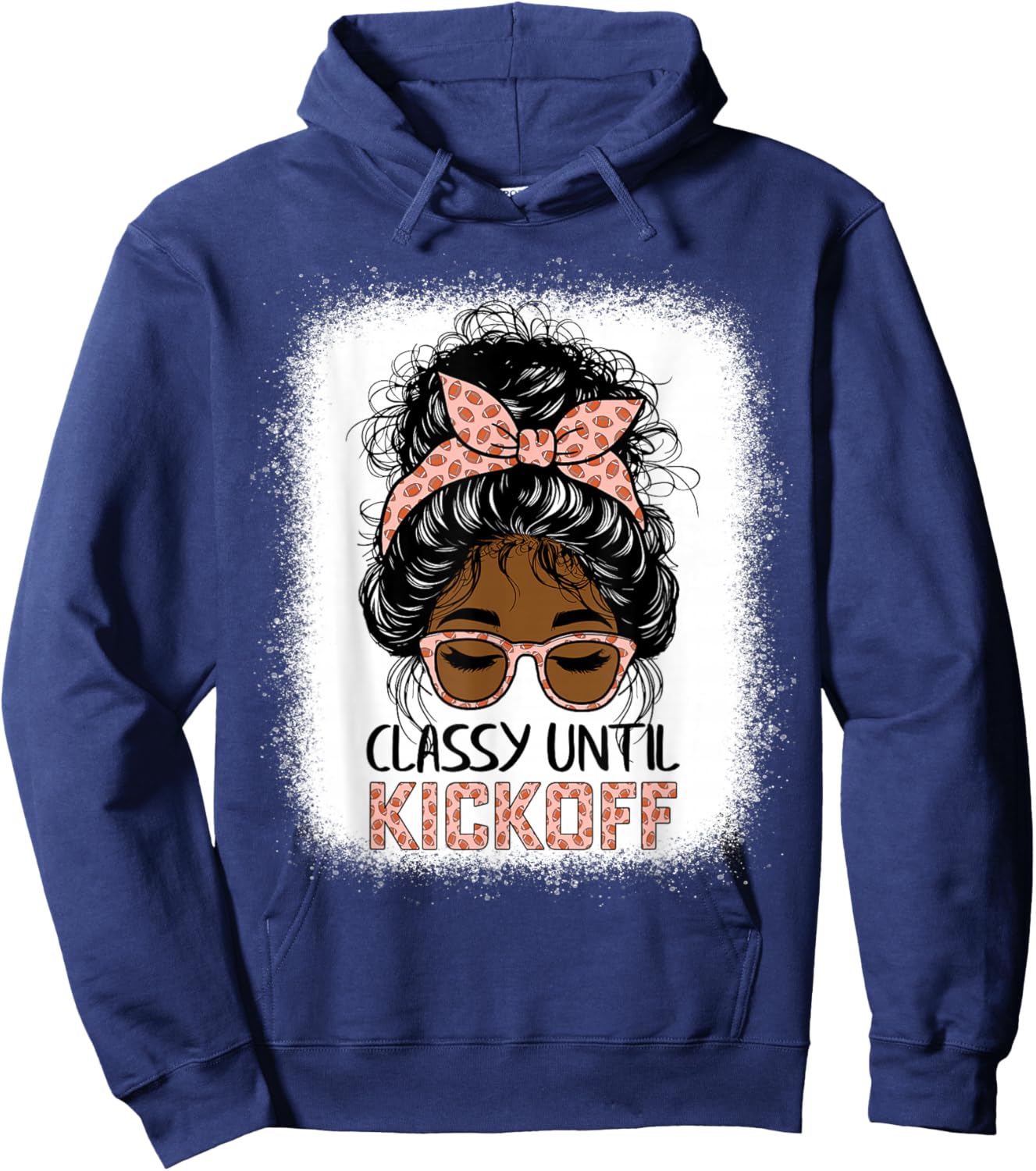 classy until kickoff football Messy Bun black women girls Hoodie - Hoodie | Navy
