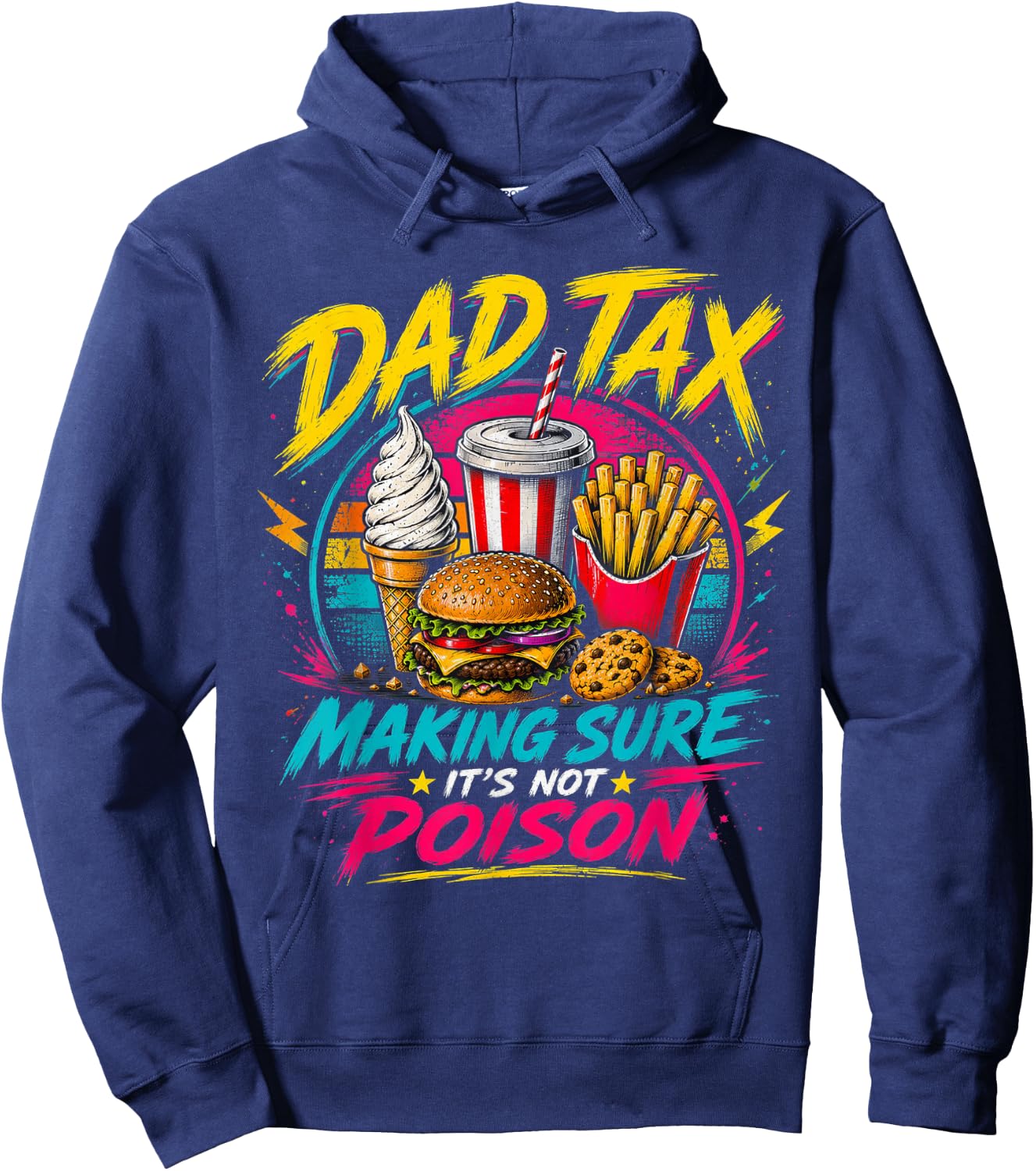 Dad Tax Making Sure It's Not Poison Funny Fathers Day Men Hoodie - Hoodie | Navy