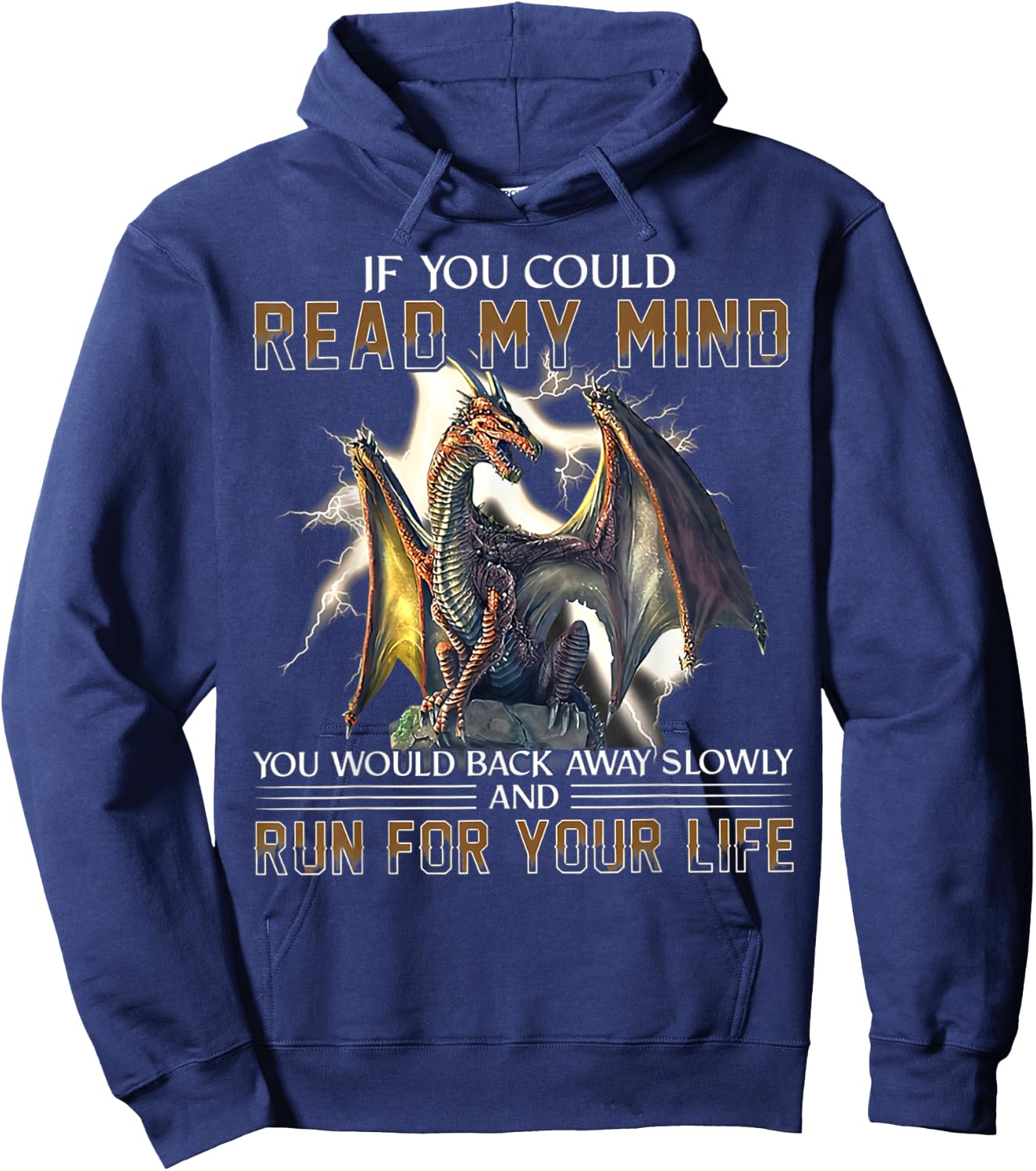 If You Could Read My Mind You Would Back Away Slowly And Run Hoodie - Hoodie | Navy