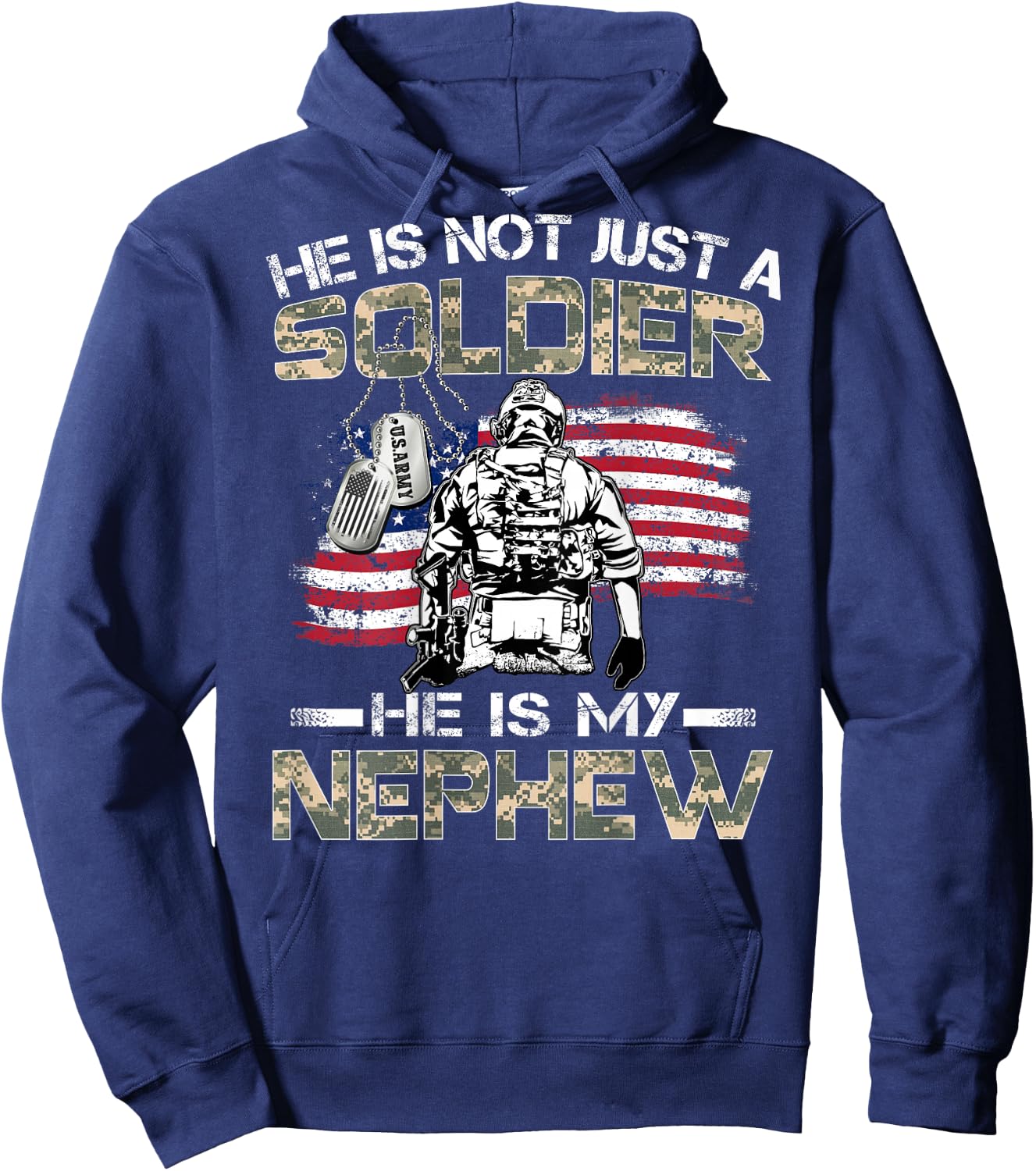 He Is Not Just A Soldier He Is My Nephew Proud Army Nephew Hoodie - Hoodie | Navy