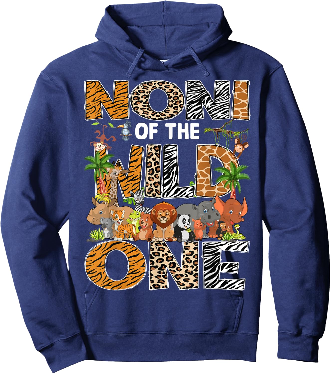 Noni Of The Wild One Safari Zoo Animal 1St Birthday Hoodie - Hoodie | Navy