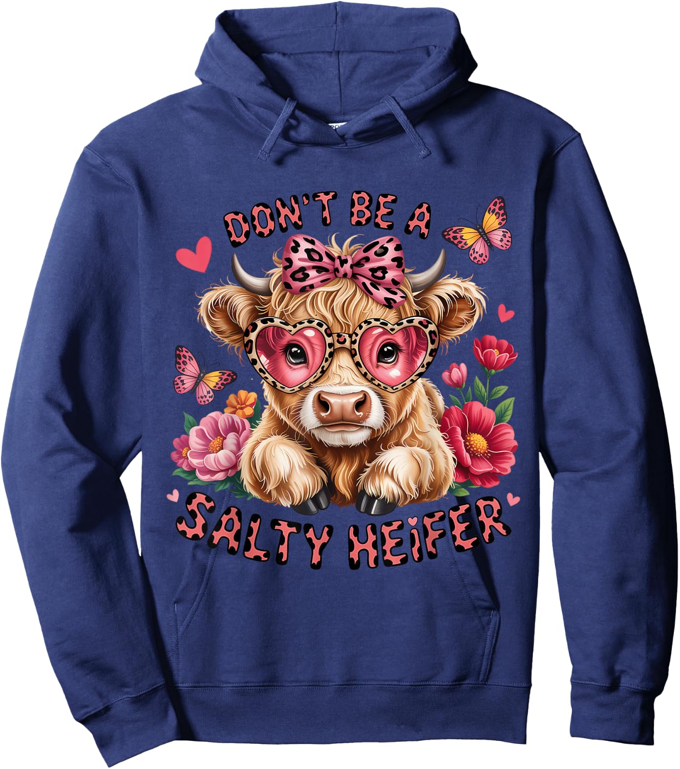 Don't Be A Salty Heifer Cow Lover Funny Highland Cow Hoodie - Hoodie | Navy
