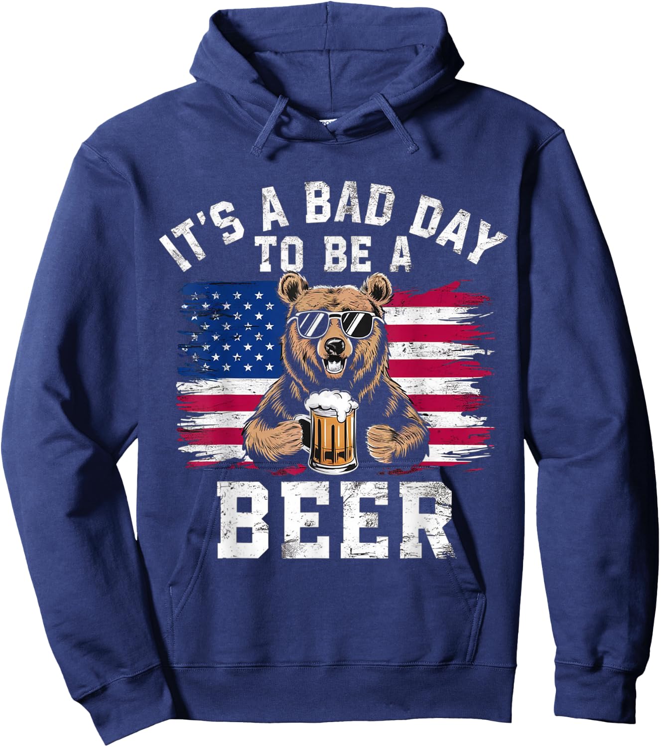 US Flag Bear Patriotic Beer It's A Bad Day to Be a Beer Hoodie - Hoodie | Navy