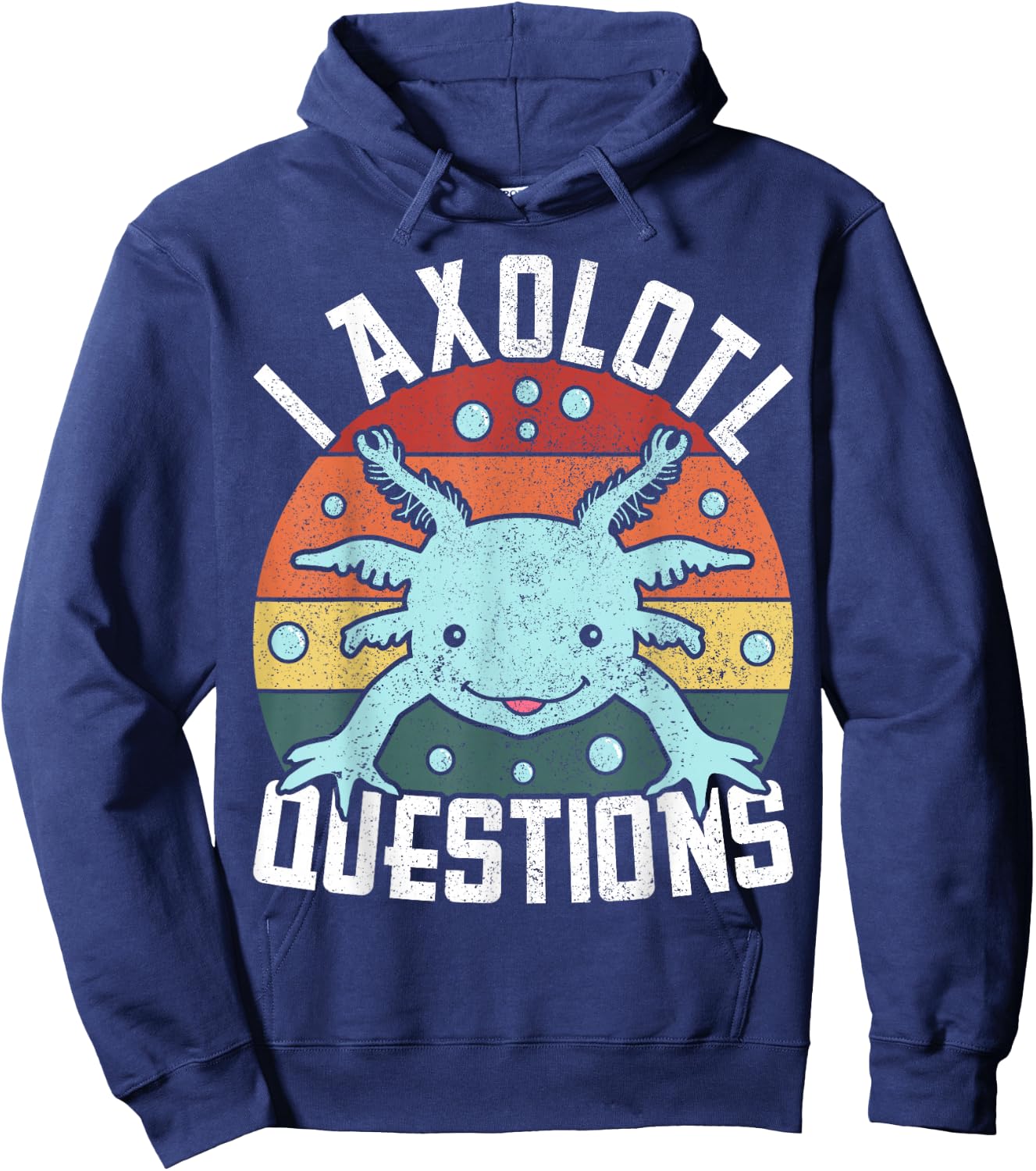 I Axolotl Questions Axolotl Animal Girl Boy Kid Cute Axolotl Hoodie - Hoodie | Navy