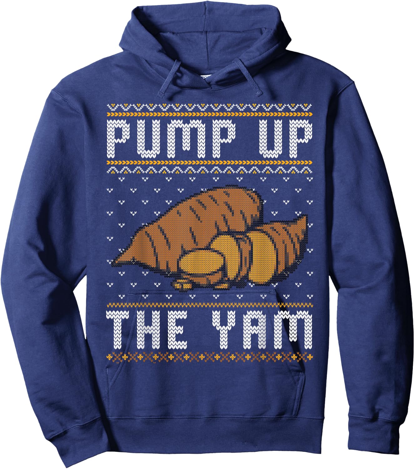 Ugly Thanksgiving Sweater Funny Pump Up the Yam Hoodie - Hoodie | Navy