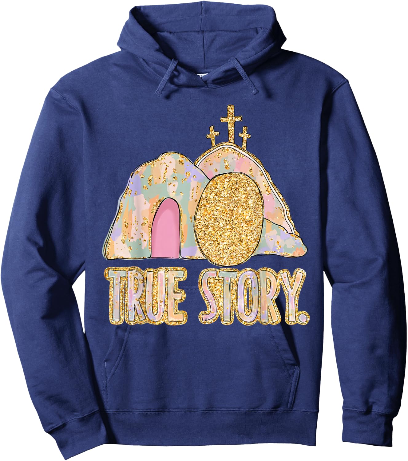 True Story Jesus Christian Cross Happy Easter Men Women Kids Hoodie - Hoodie | Navy