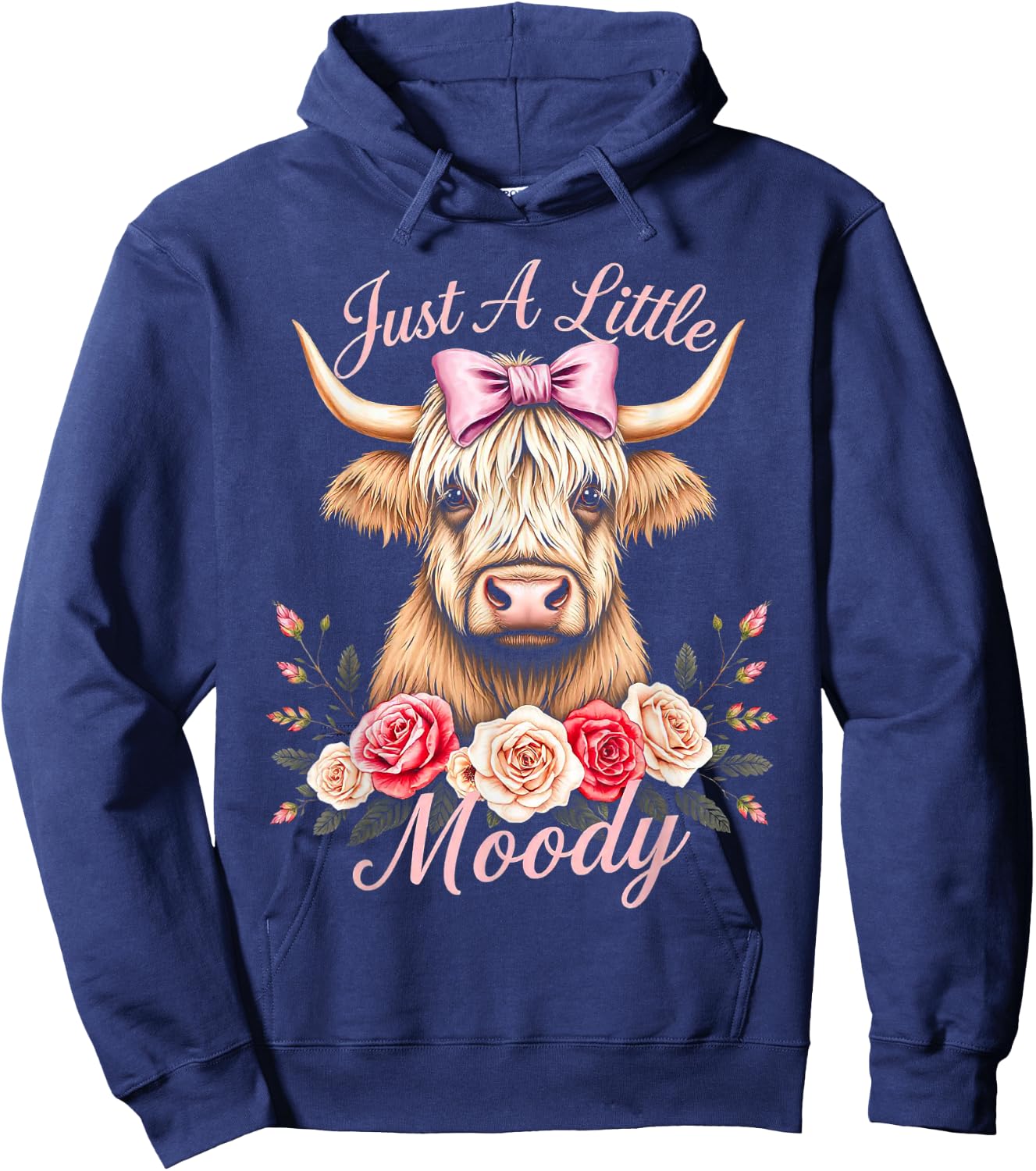 Highland Cow Just A Little Moody Funny Farm Flower for lady Hoodie - Hoodie | Navy