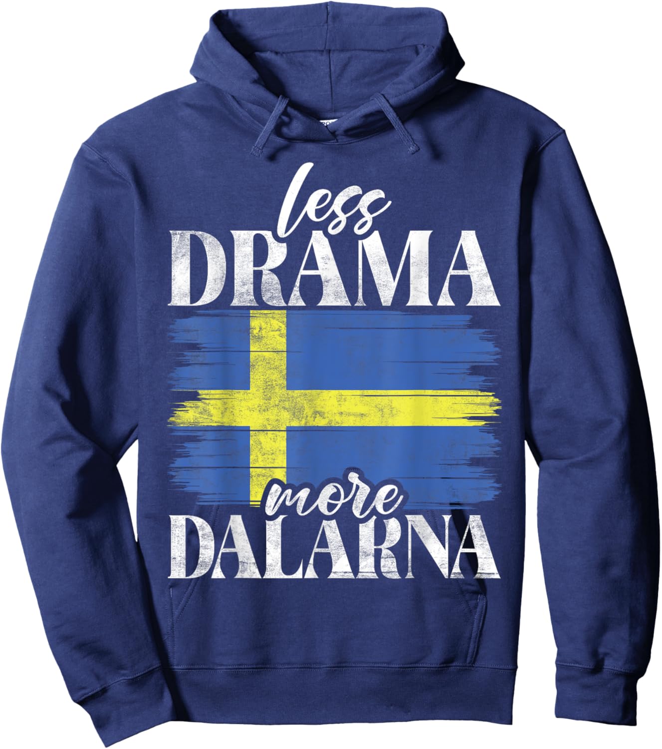 Less Drama More Dalarna Sweden , Black, S Hoodie - Hoodie | Navy