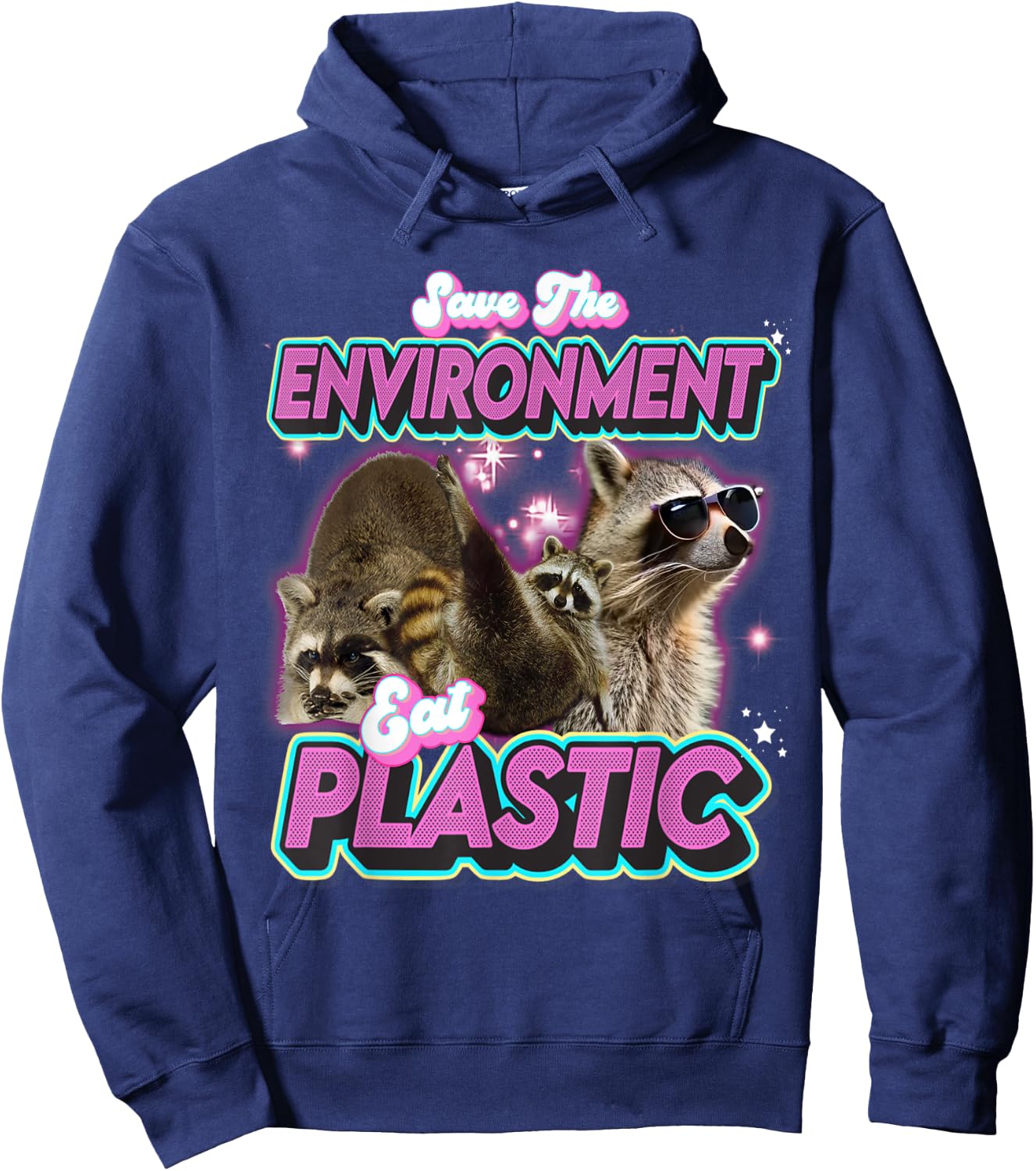 Sauver L'environnement Manger Un Raton Laveur En Plastique Hoodie - Hoodie | Navy