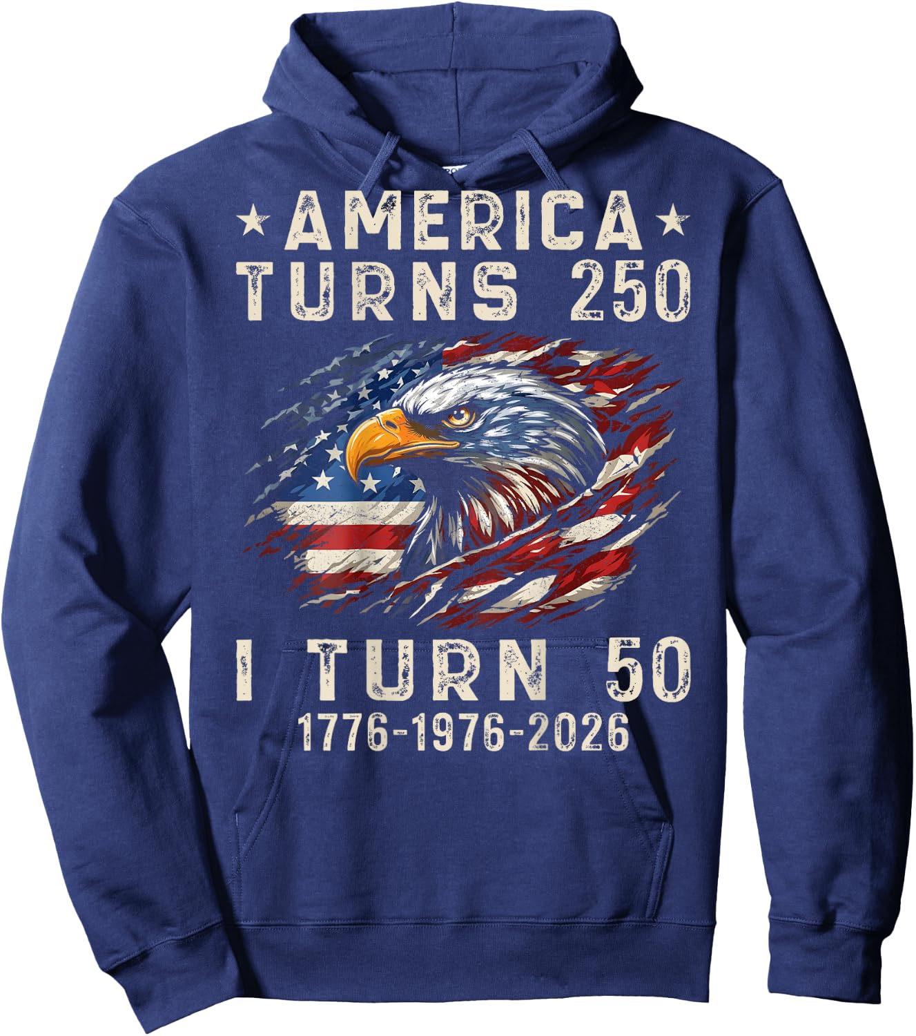 America Turns 250 I Turn 50 1976 50th Birthday (On Back) Hoodie - Hoodie | Navy
