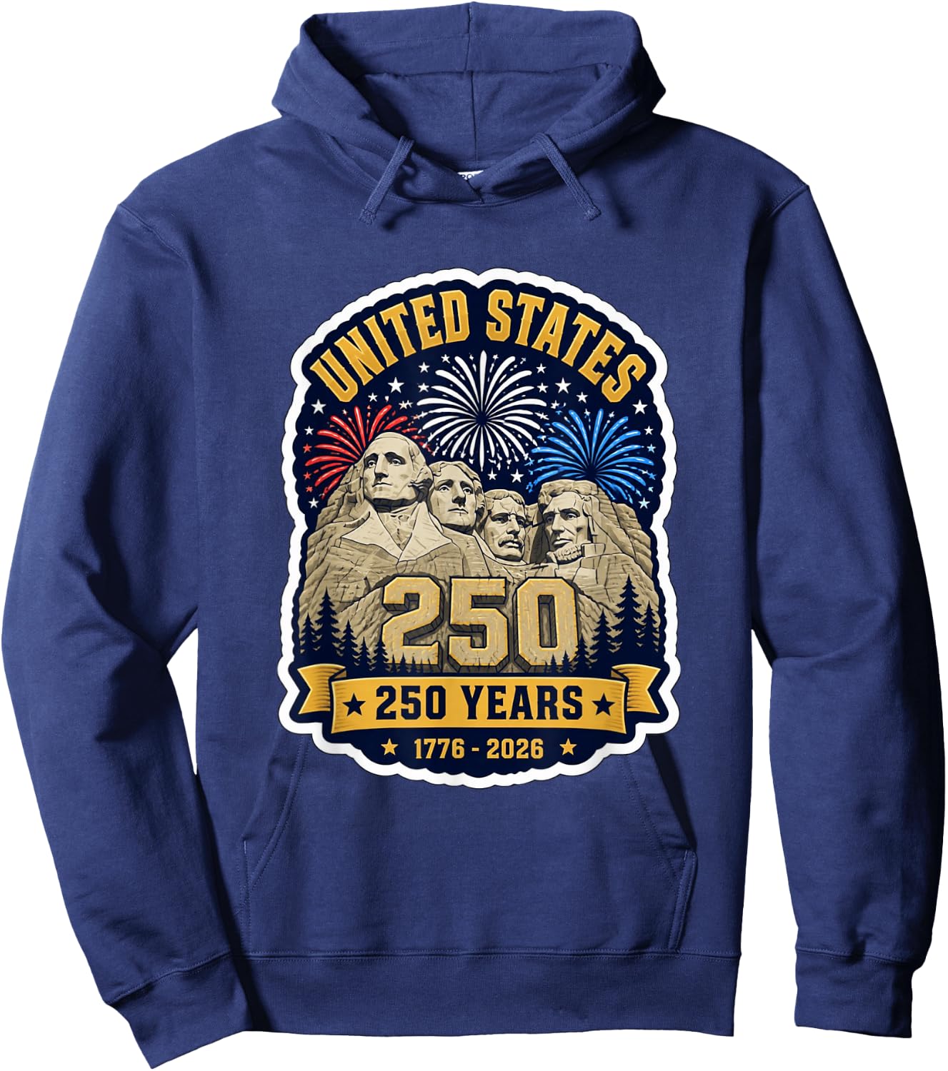 Mount Rushmore 250 Years USA Fourth of July 1776 2026 Hoodie - Hoodie | Navy