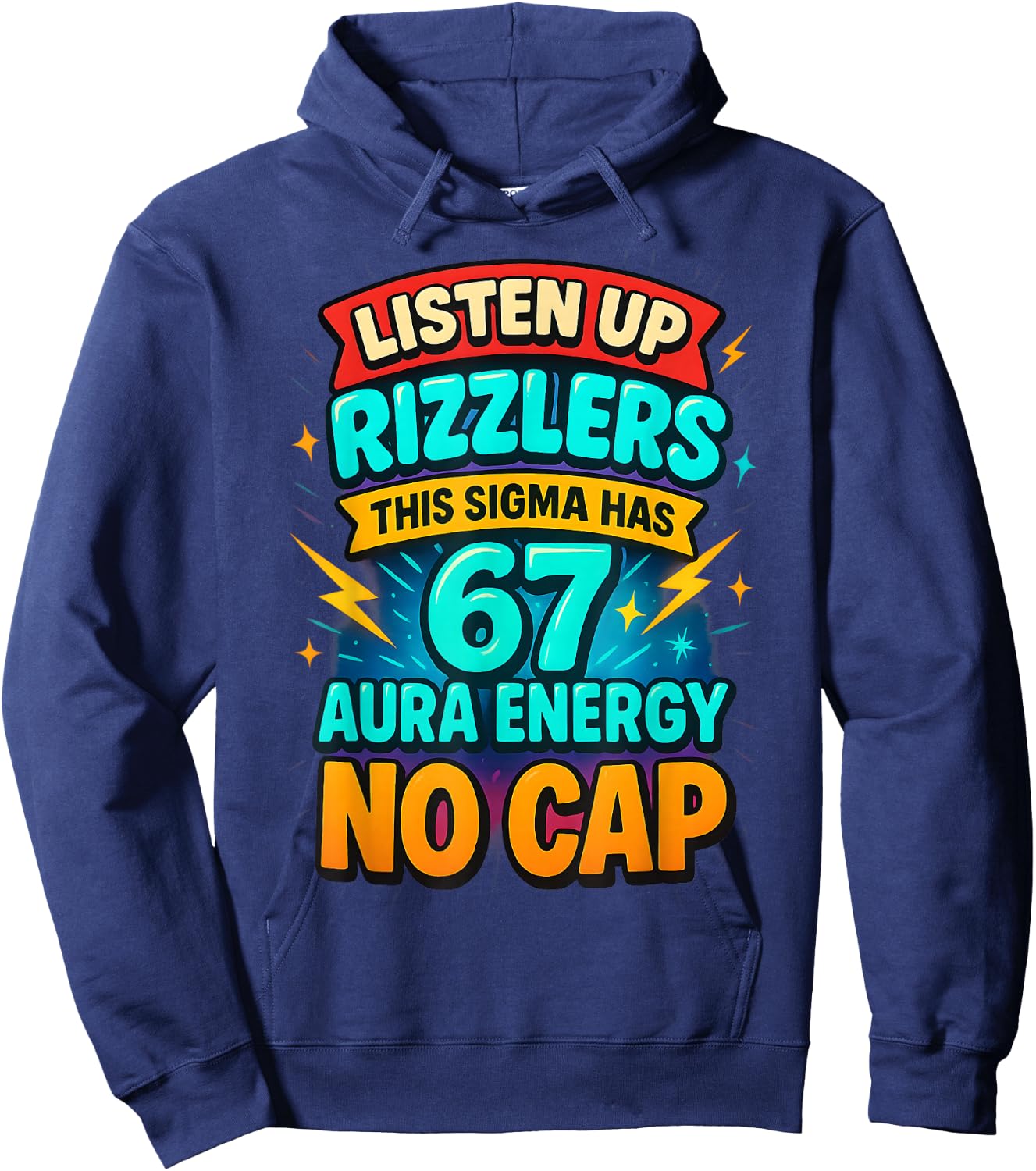 Listen Up Rizzlers This Sigma Has 67 Aura Energy Six Seven Hoodie - Hoodie | Navy