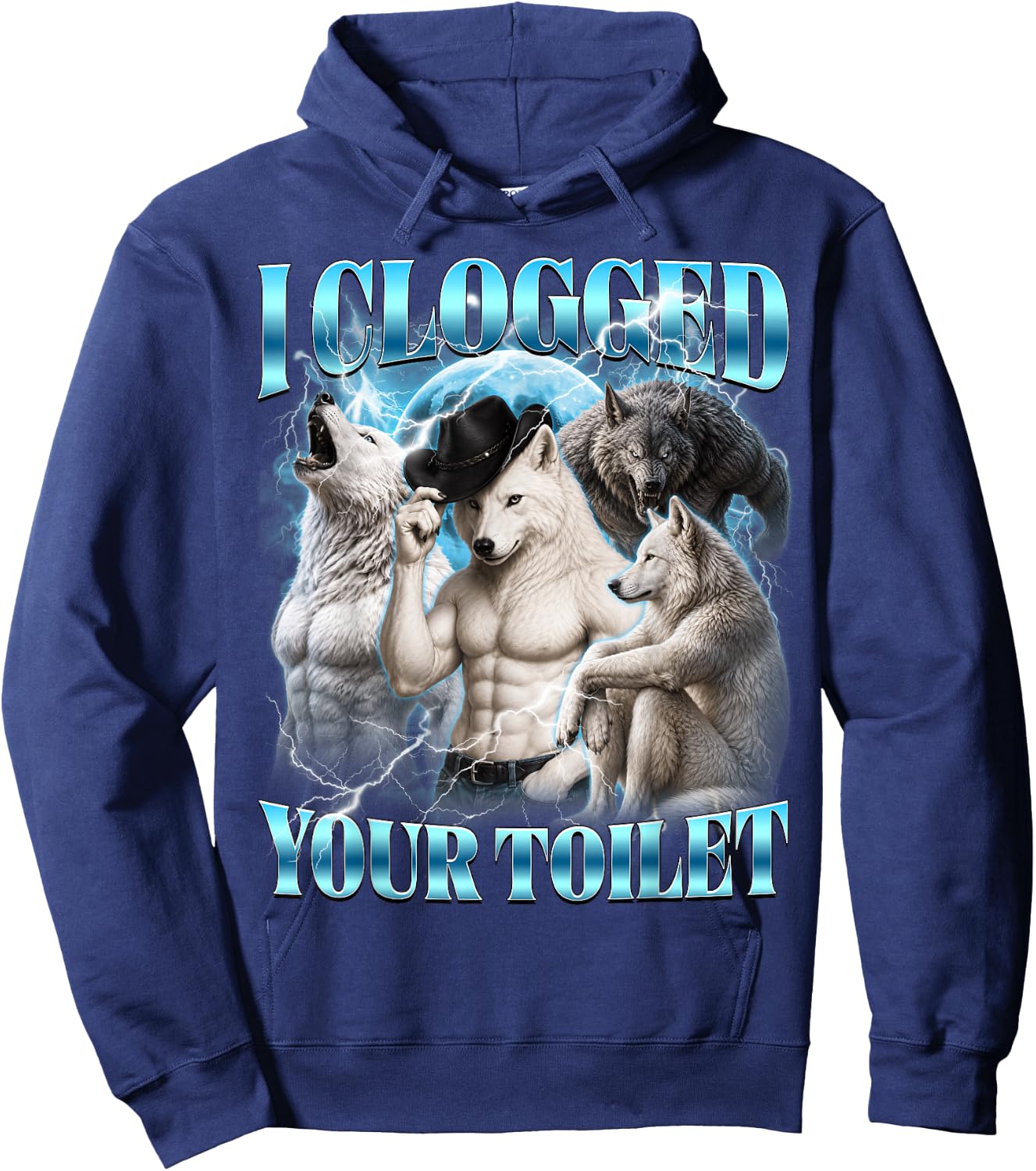 I Clogged Your Toilet Funny Alpha Wolf Meme Stupid Brainrot Hoodie - Hoodie | Navy