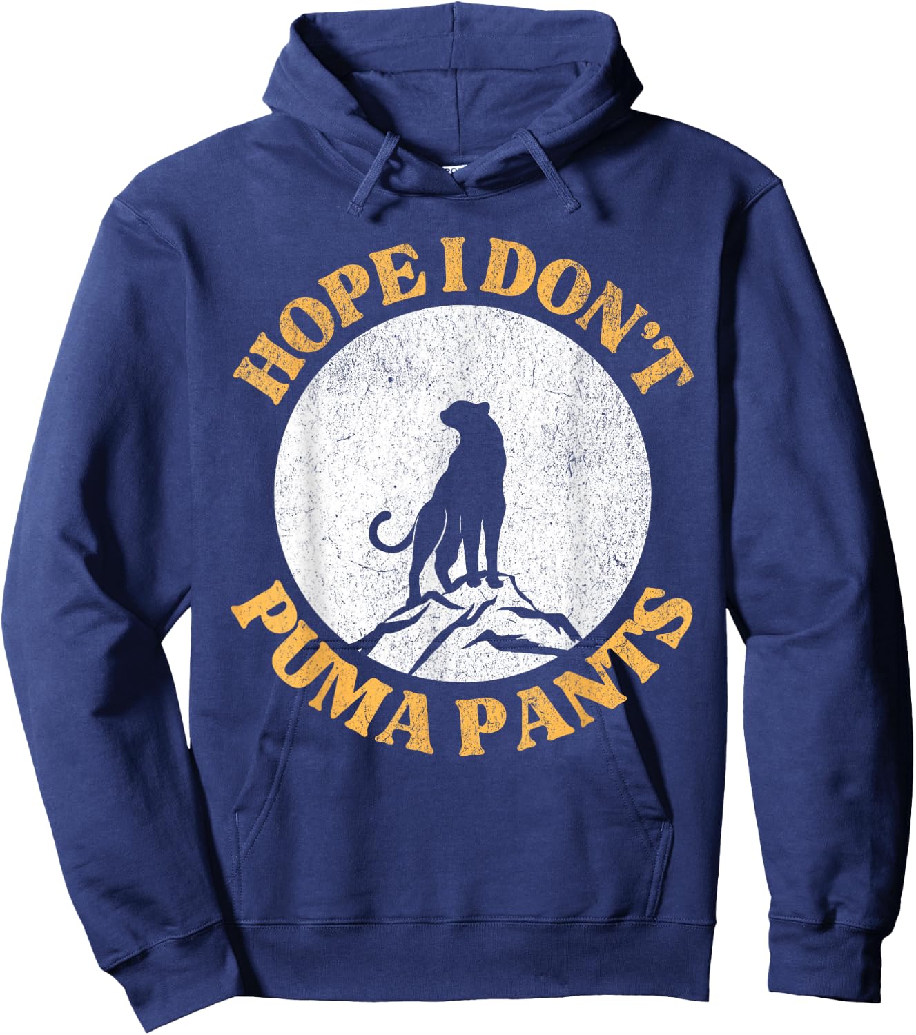 Hope I Don't Puma Pants Funny Unhinged Puma Cat Pun Women Hoodie - Hoodie | Navy