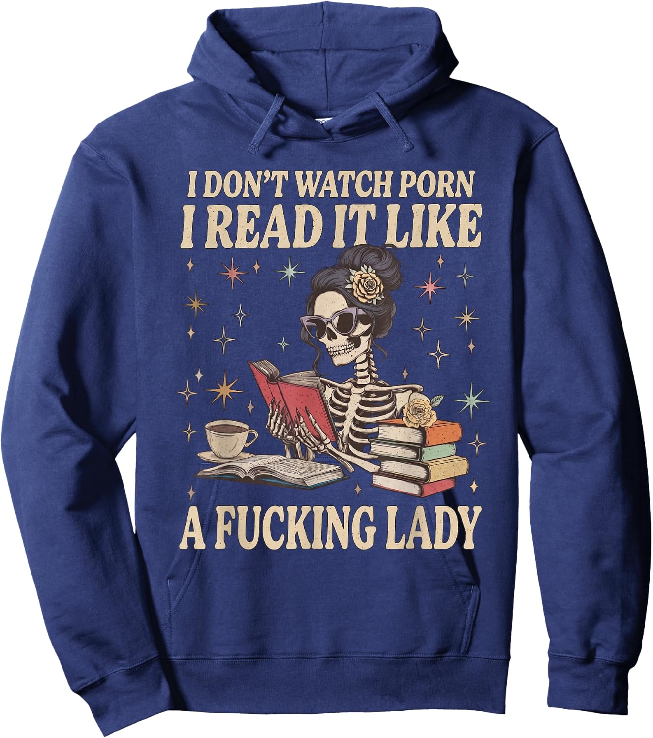 I Don't WatchPorn I Read It Like A Good Girl Dark Romance Hoodie - Hoodie | Navy