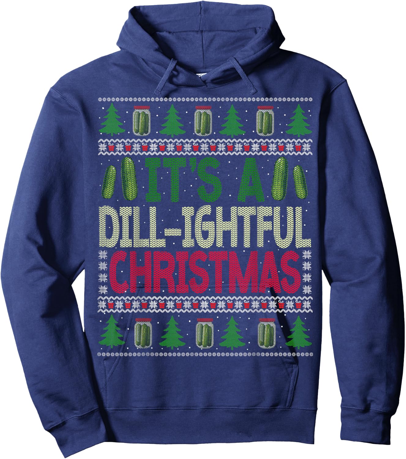 Funny Dill Pickle Ugly Christmas Sweater Pickle Lovers Hoodie - Hoodie | Navy