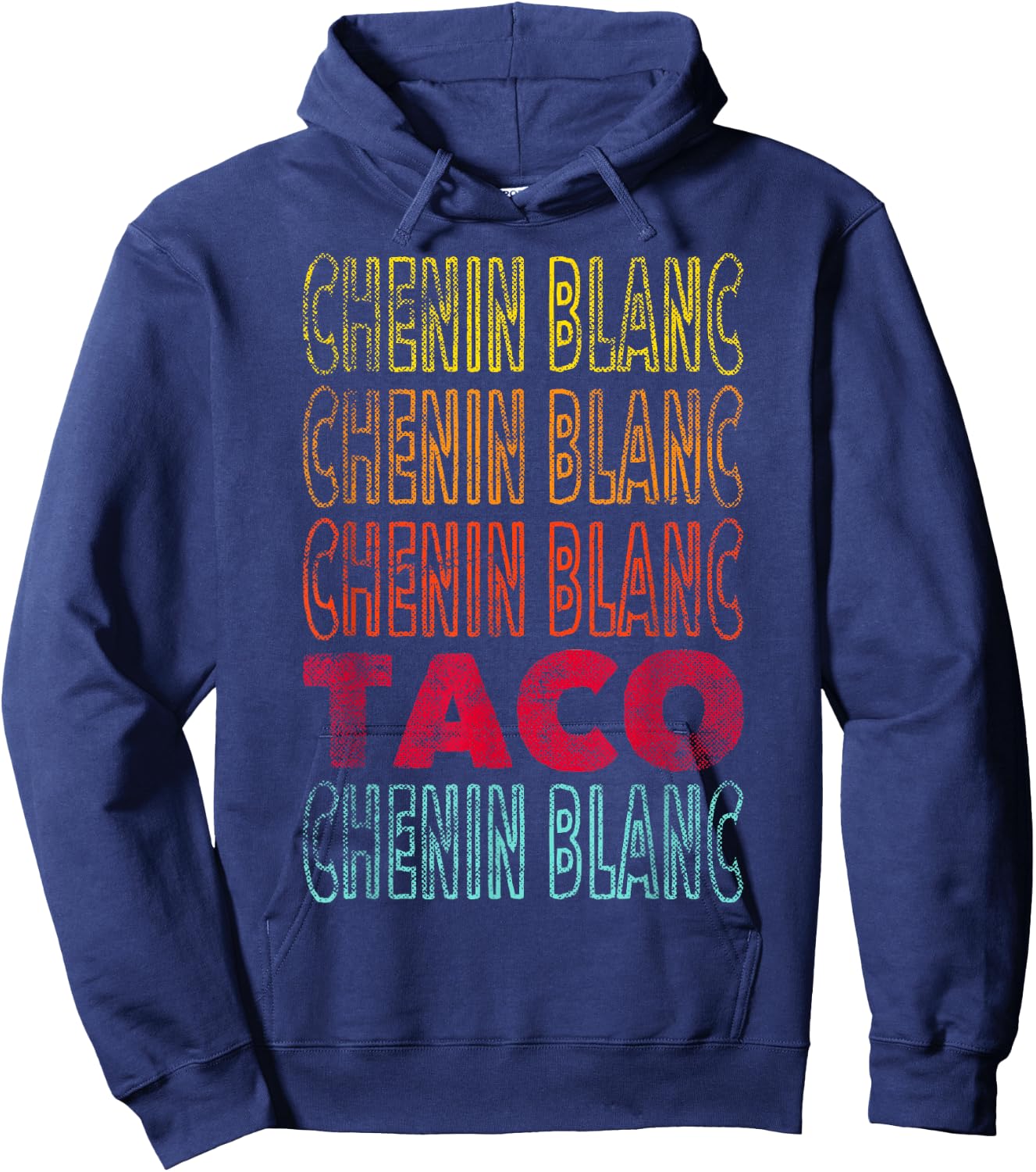 Funny Vintage Style Chenin Blanc and Taco Lover Hoodie - Hoodie | Navy