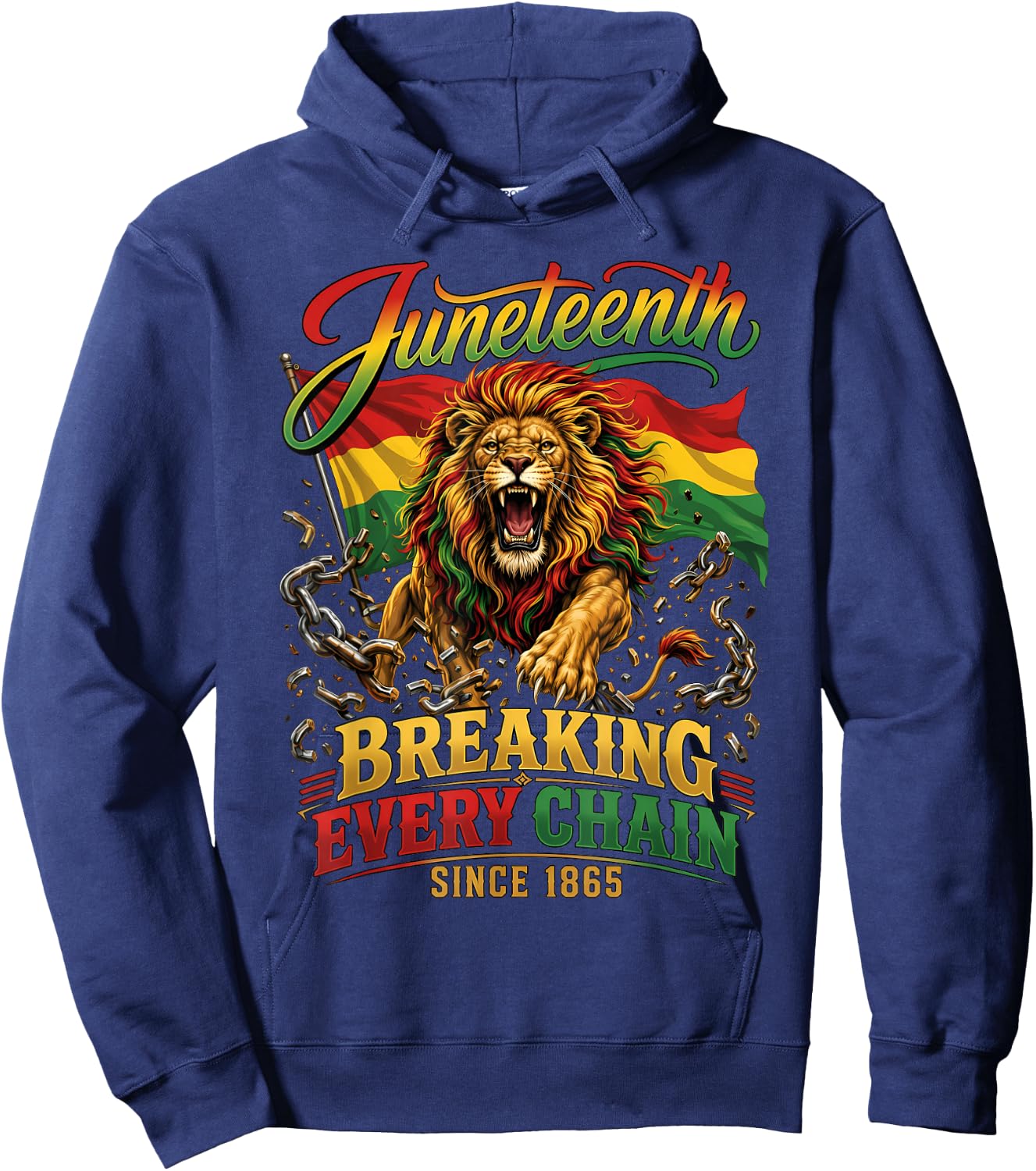 Breaking Every Chain Since 1865 Juneteenth Men Women Hoodie - Hoodie | Navy