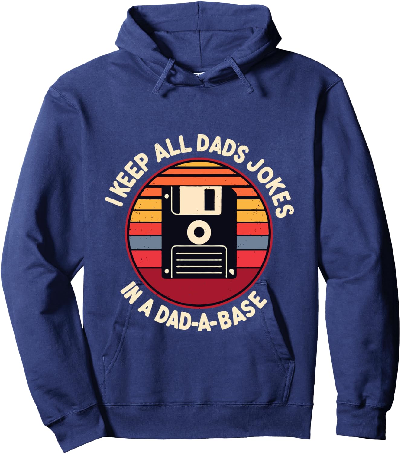 I Keep All My Dad Jokes In A Dad-A-Base Vintage Father Dad Hoodie - Hoodie | Navy