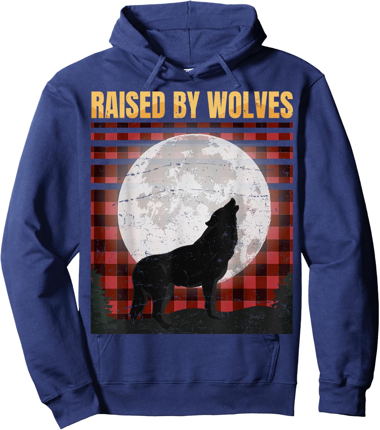 Raised By Wolfes - Red Plaid Woodworking - Vintage - Gift Hoodie - Hoodie | Navy