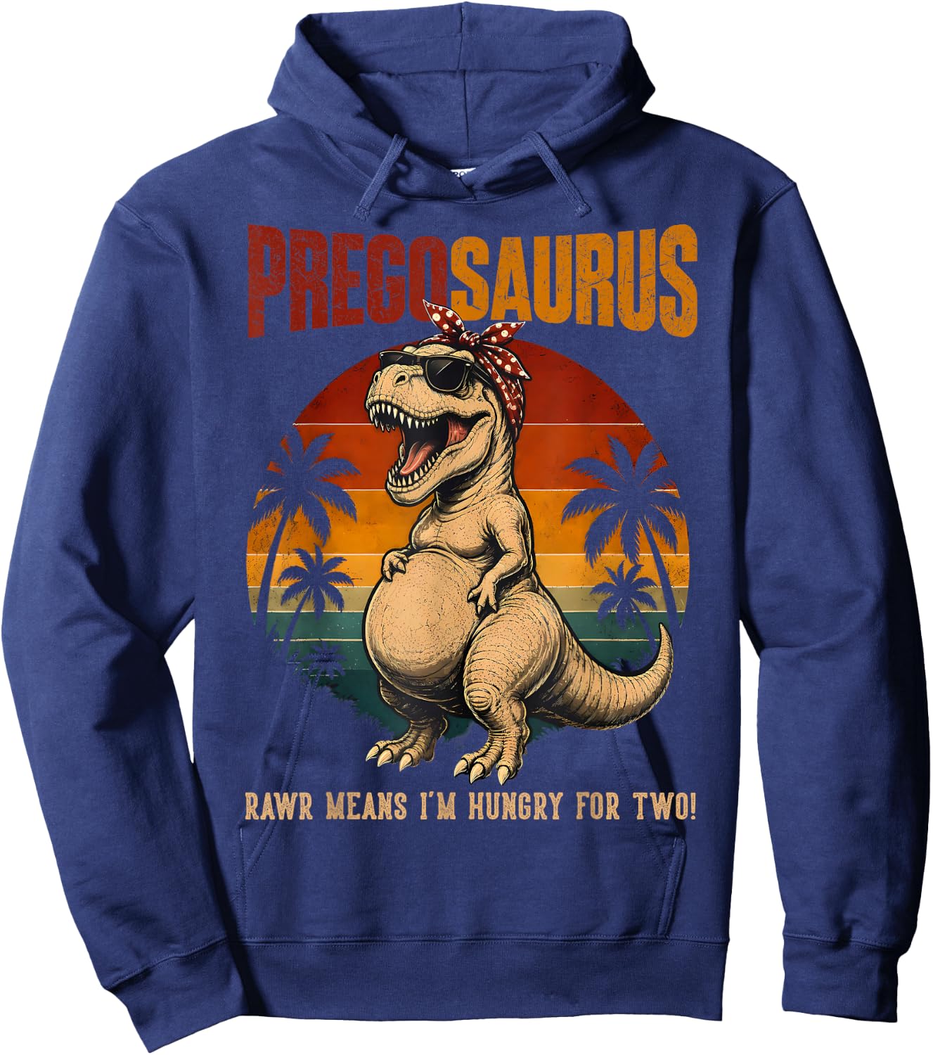 Preggosaurus Rawr Means I'm Hungry for Two Pregnant Mom Hoodie - Hoodie | Navy