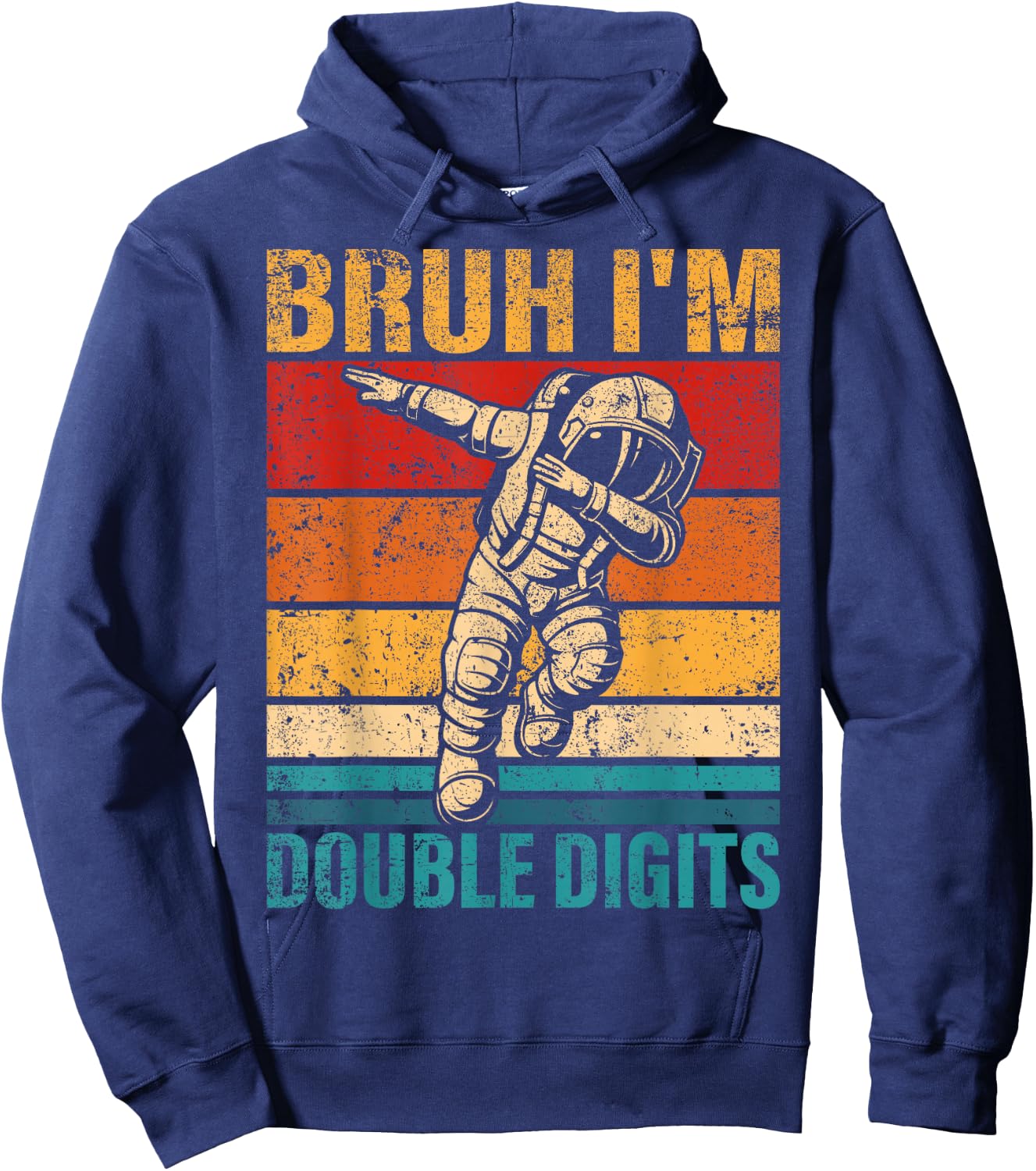 10 Years Old Birthday Bruh I'm Double Digits 10th Birthday Hoodie - Hoodie | Navy