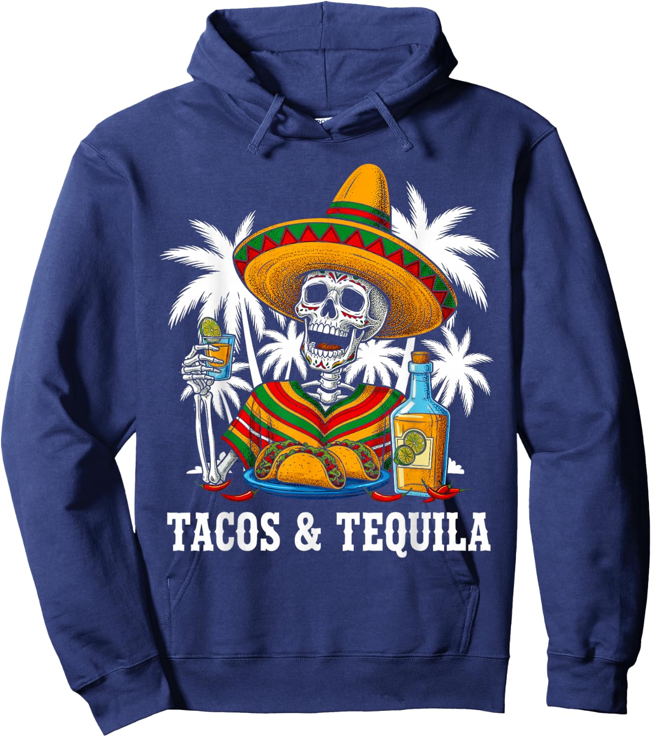 Tacos & Tequila Skeleton Cinco De Mayo Mexican Fiesta Party Hoodie - Hoodie | Navy