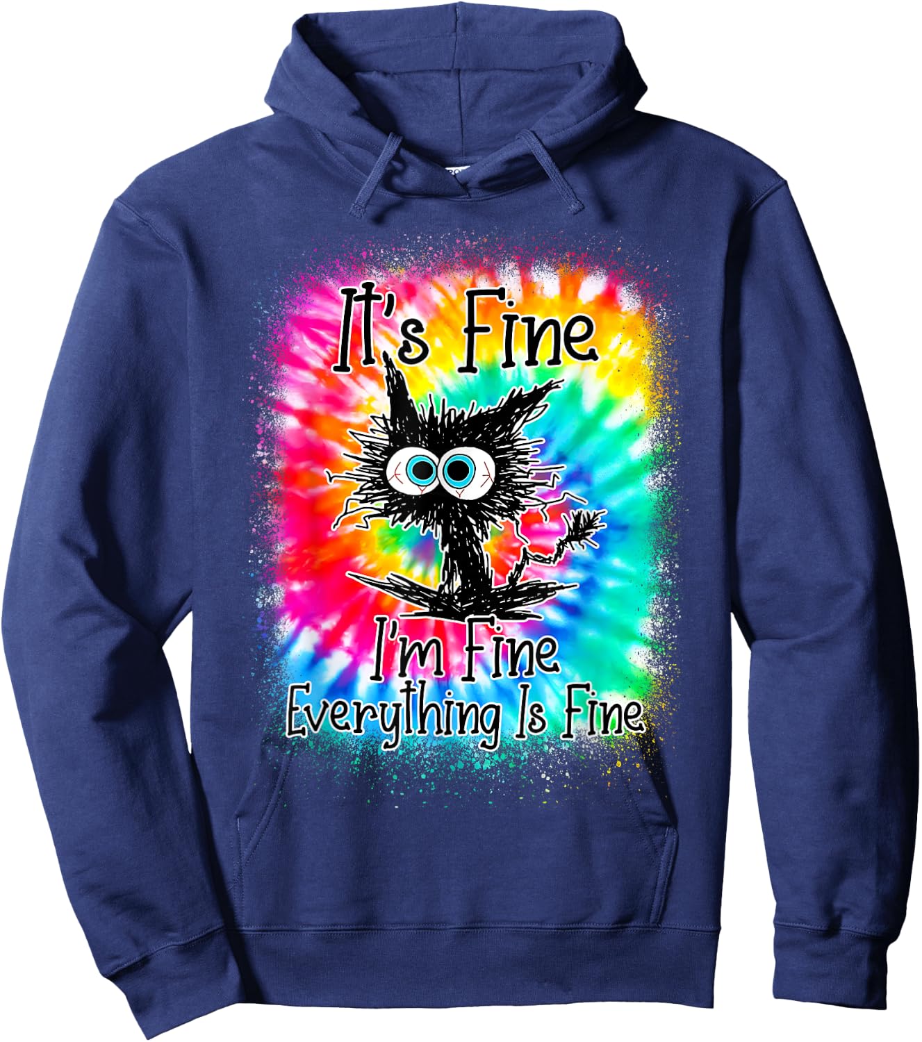 It's Fine I'm Fine Everything Is Fine Funny Cat Tie Dye Women Hoodie - Hoodie | Navy