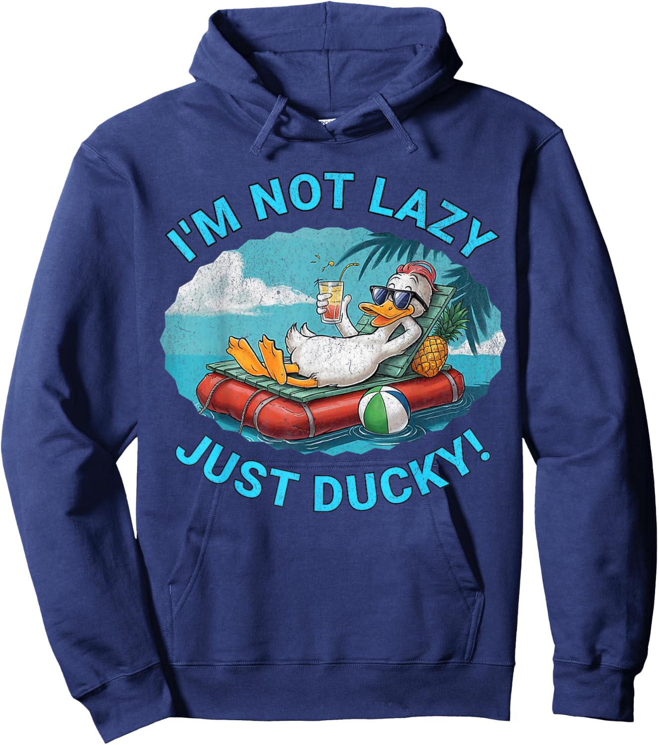 Tropical Beach Relaxing Duck Design Not Lazy, Just Ducky! Hoodie - Hoodie | Navy